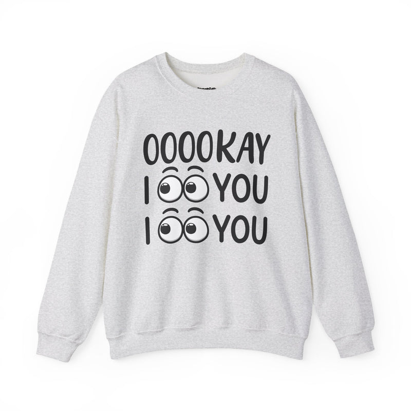 Ooookay I See You I See You  Hoodie