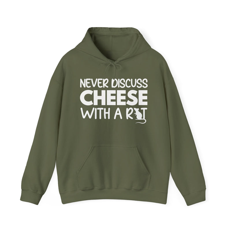 Never Discuss Cheese with a Rat Hoodie.