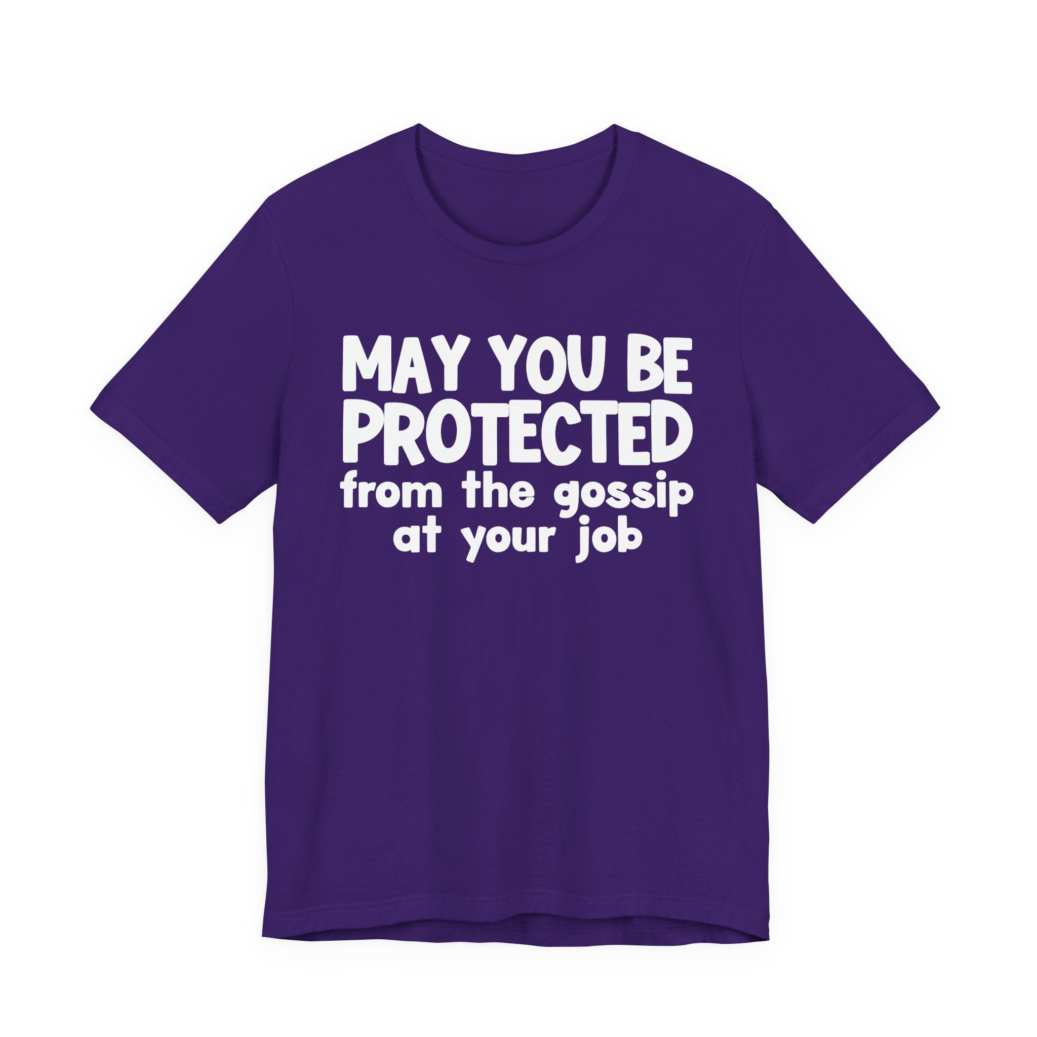 May You Be Protected From The Gossip At Your Job Inspirational Statement T-Shirt