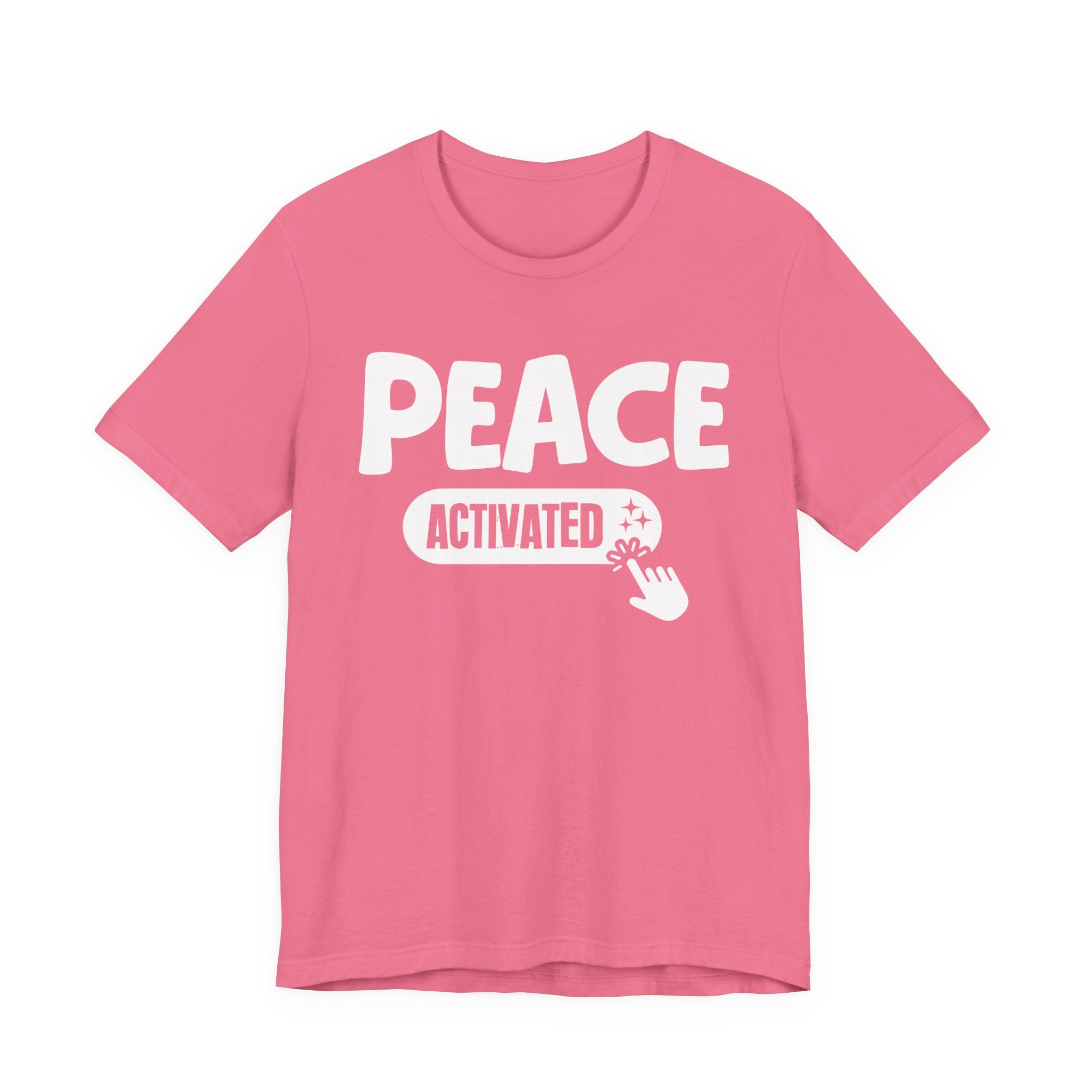 Peace Activated - Motivational Tee Shirt