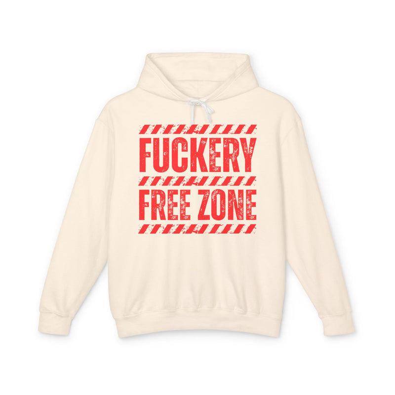 Fuckery Free Zone Hoodie — Funny Boundaries Hoodie