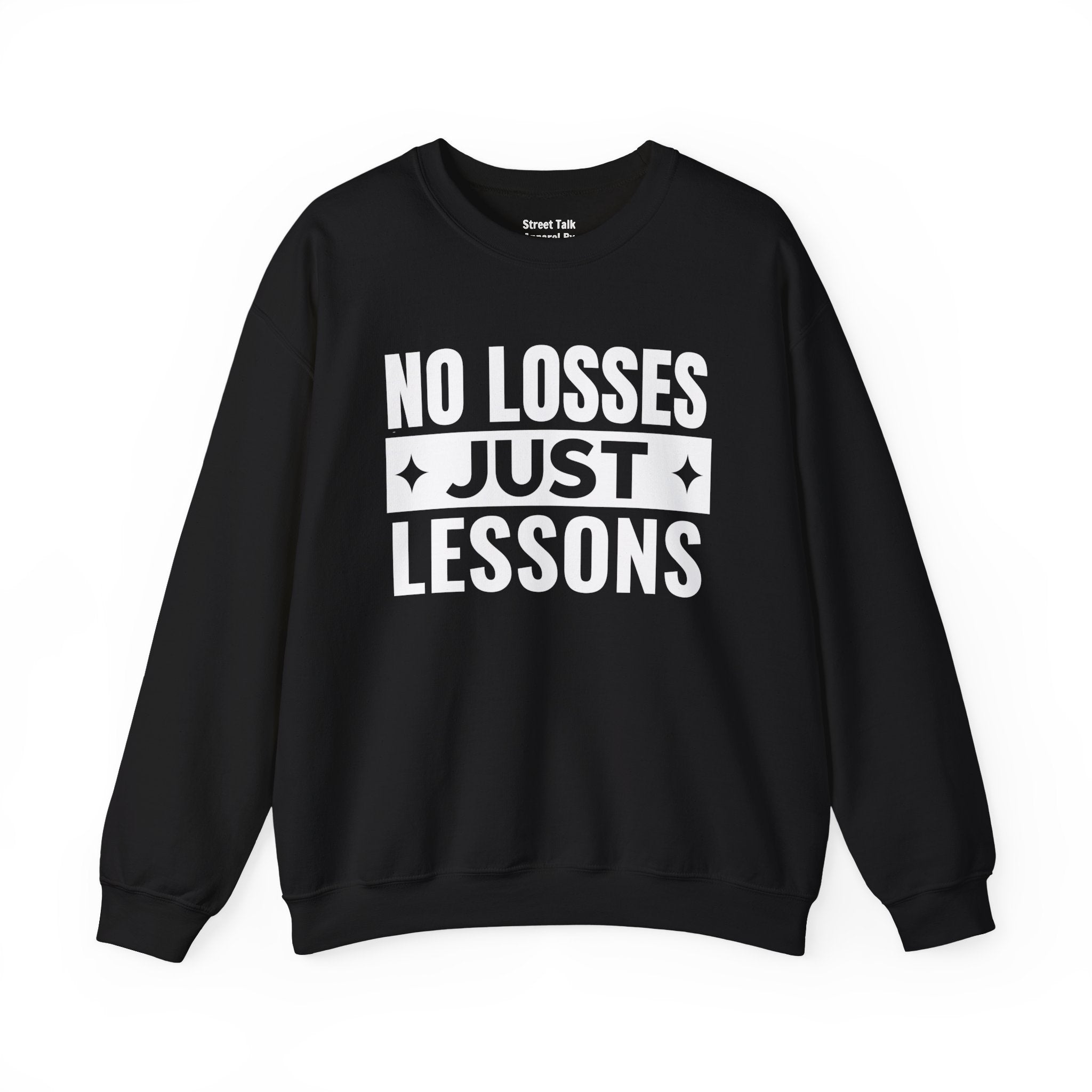 No Losses Just Lessons Sweatshirt