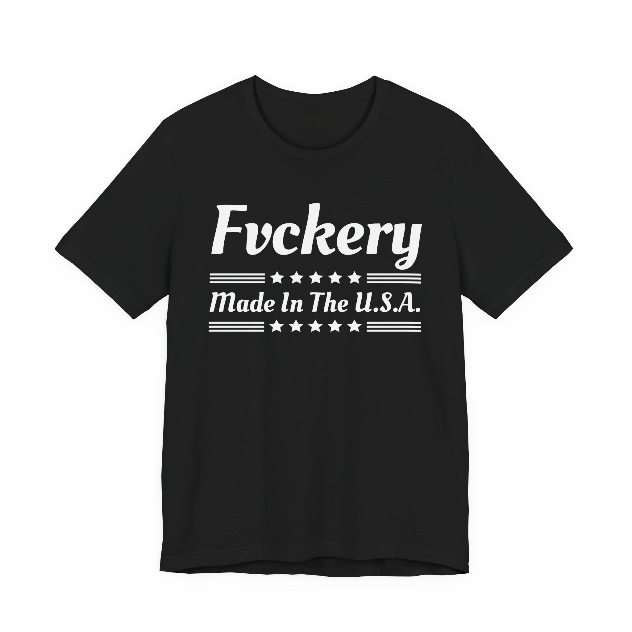 Fcckery Made In The USA T-shirt