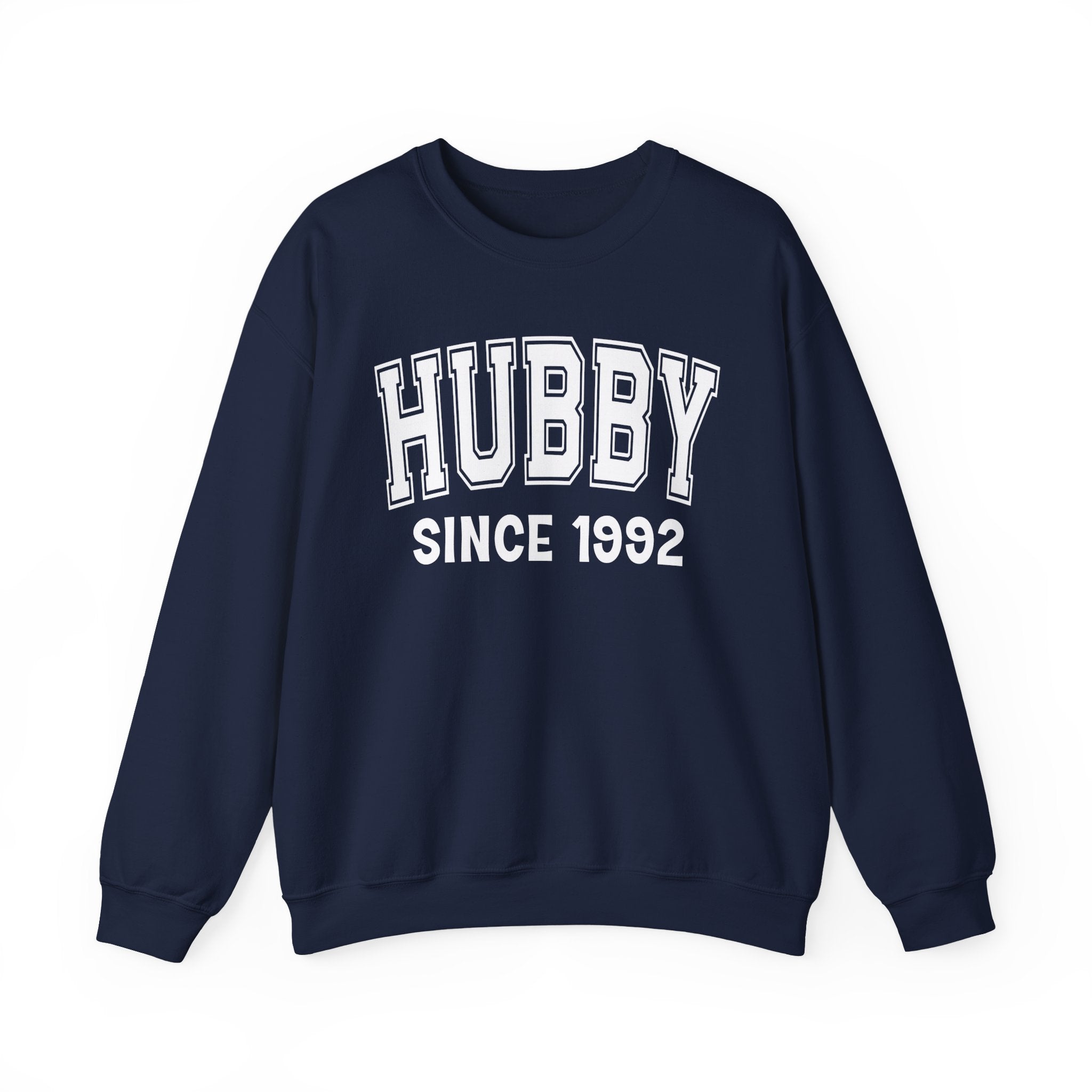 Hubby Personalization Sweatshirt - Add Your Special "Since Date"