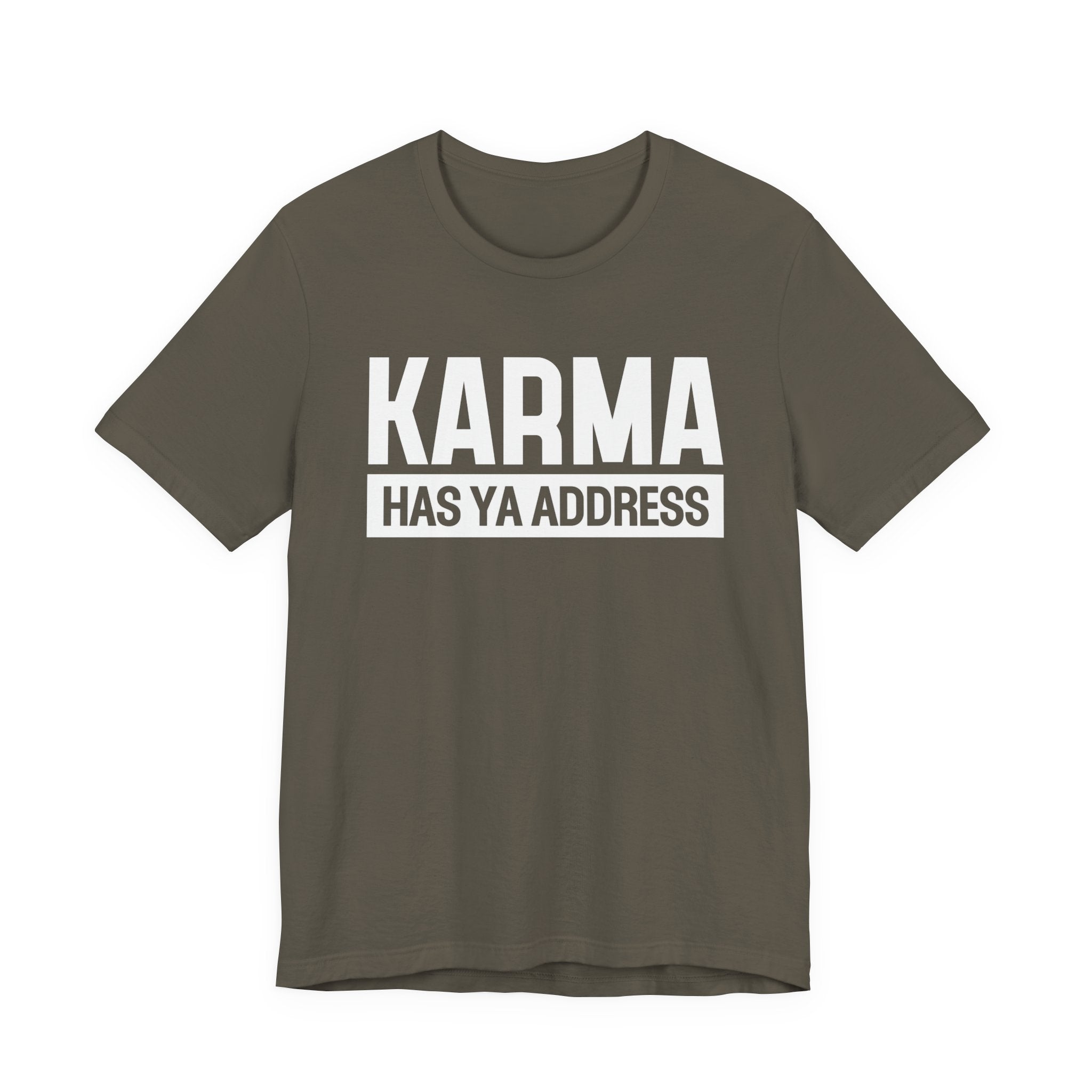 Karma Has Ya Address T-shirt
