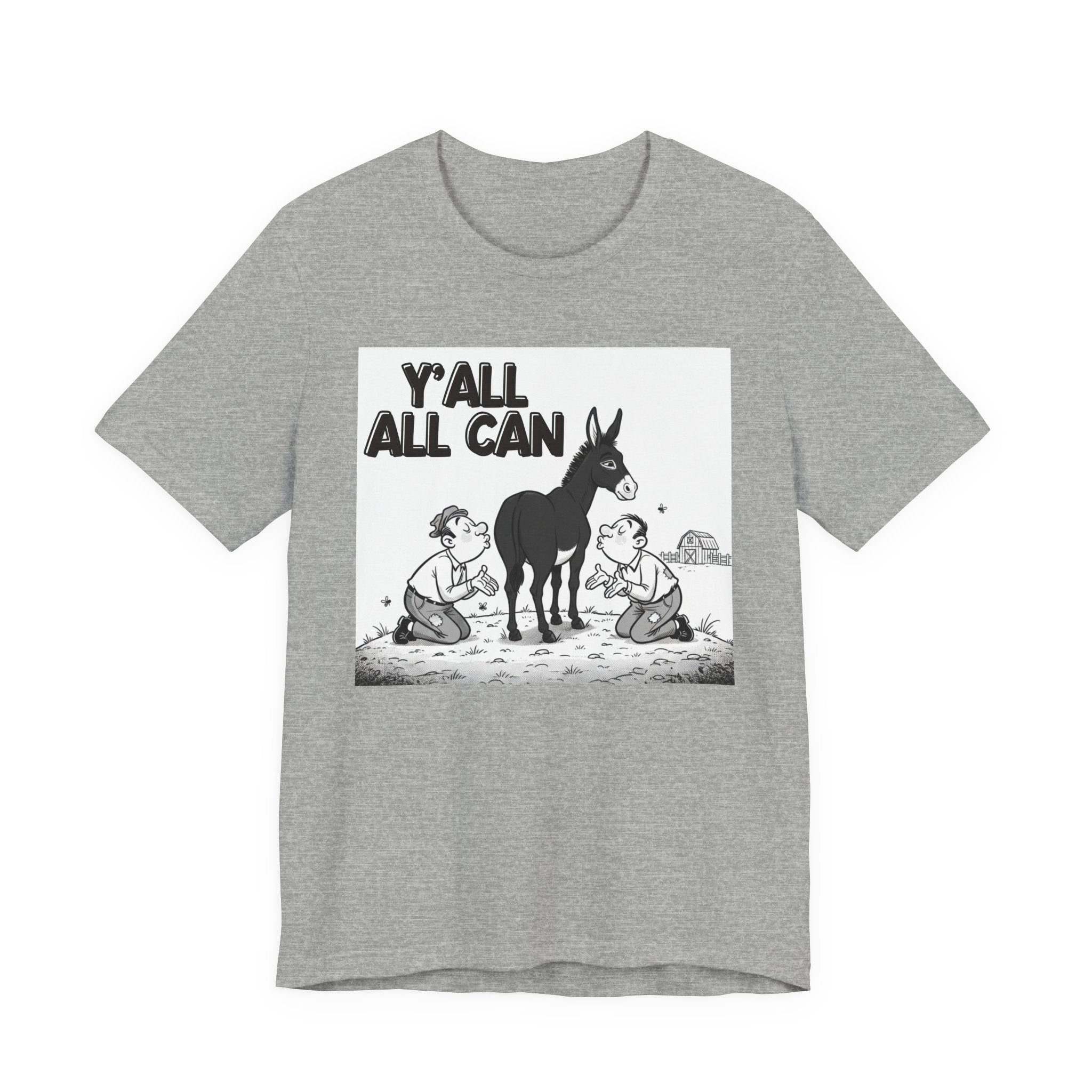 Y'all All Can (Kiss My Black Ass) T-shirt