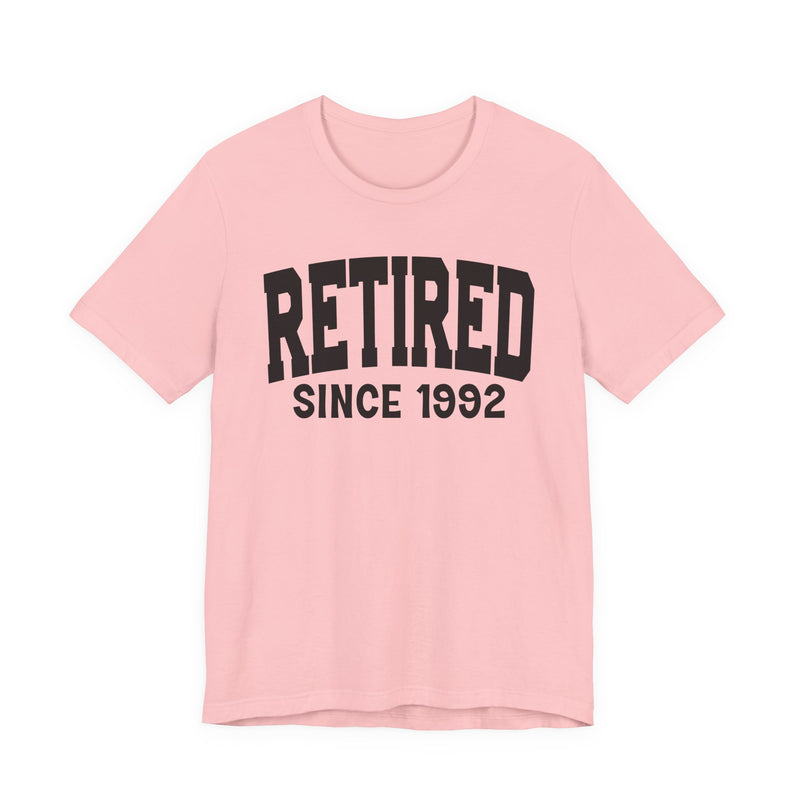 Retired Personalization T-Shirt — Add Your Special "Since Date"