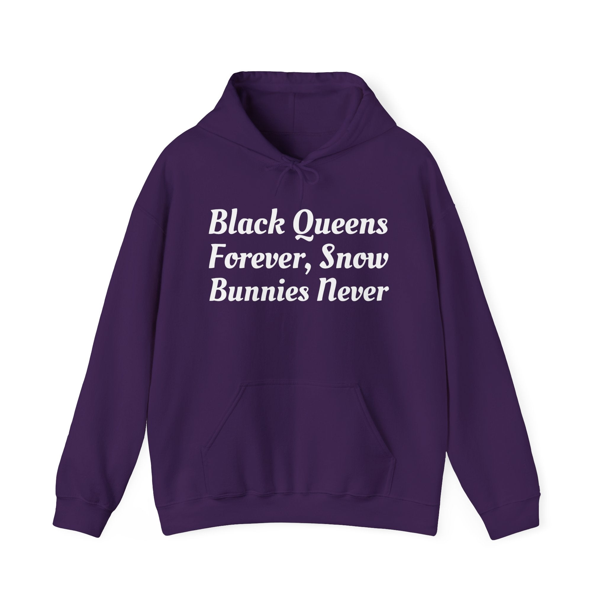 Black Queens Forever, Snow Bunnies Never Hoodie