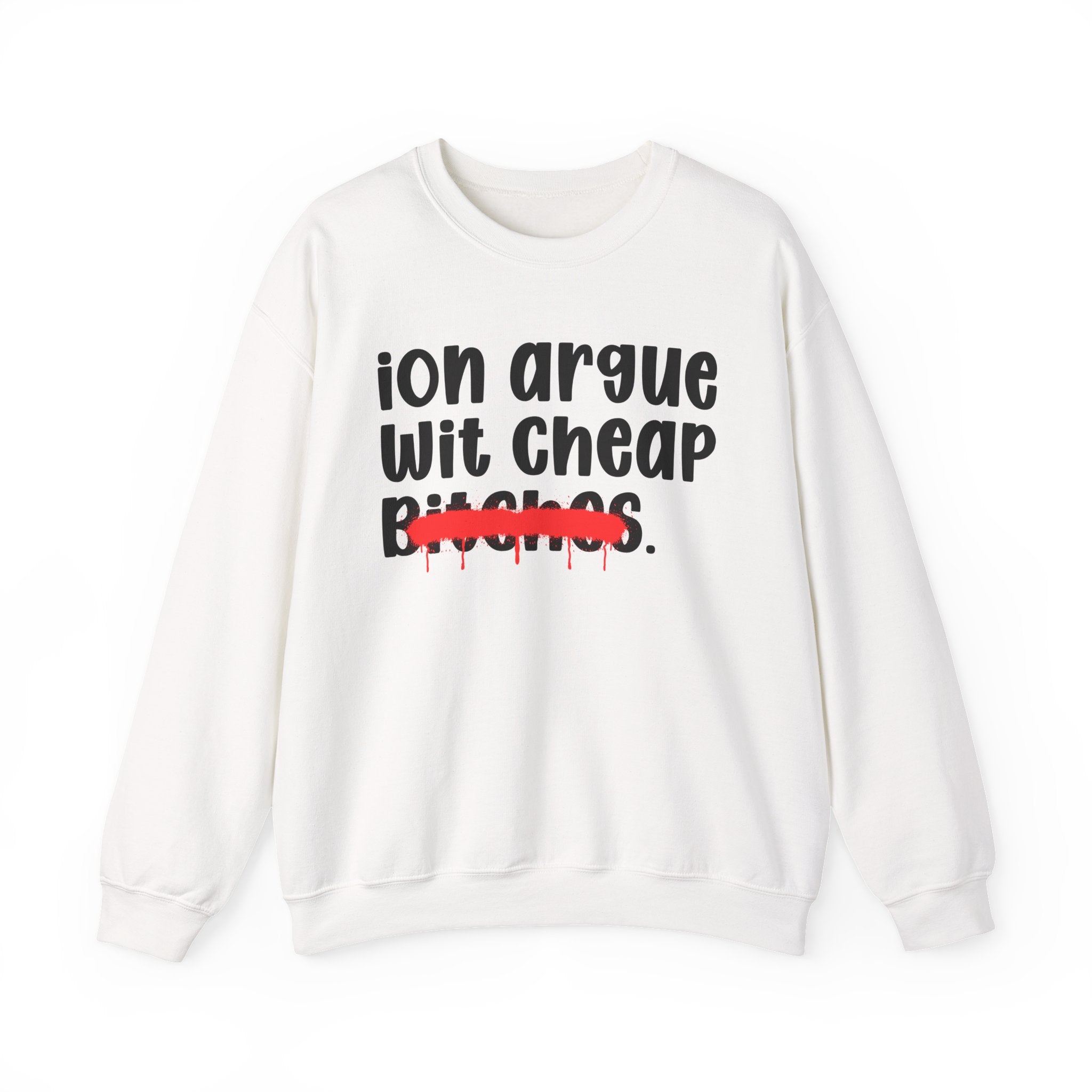 ION (I Don't) Argue Wit Cheap Bitches — Funny...