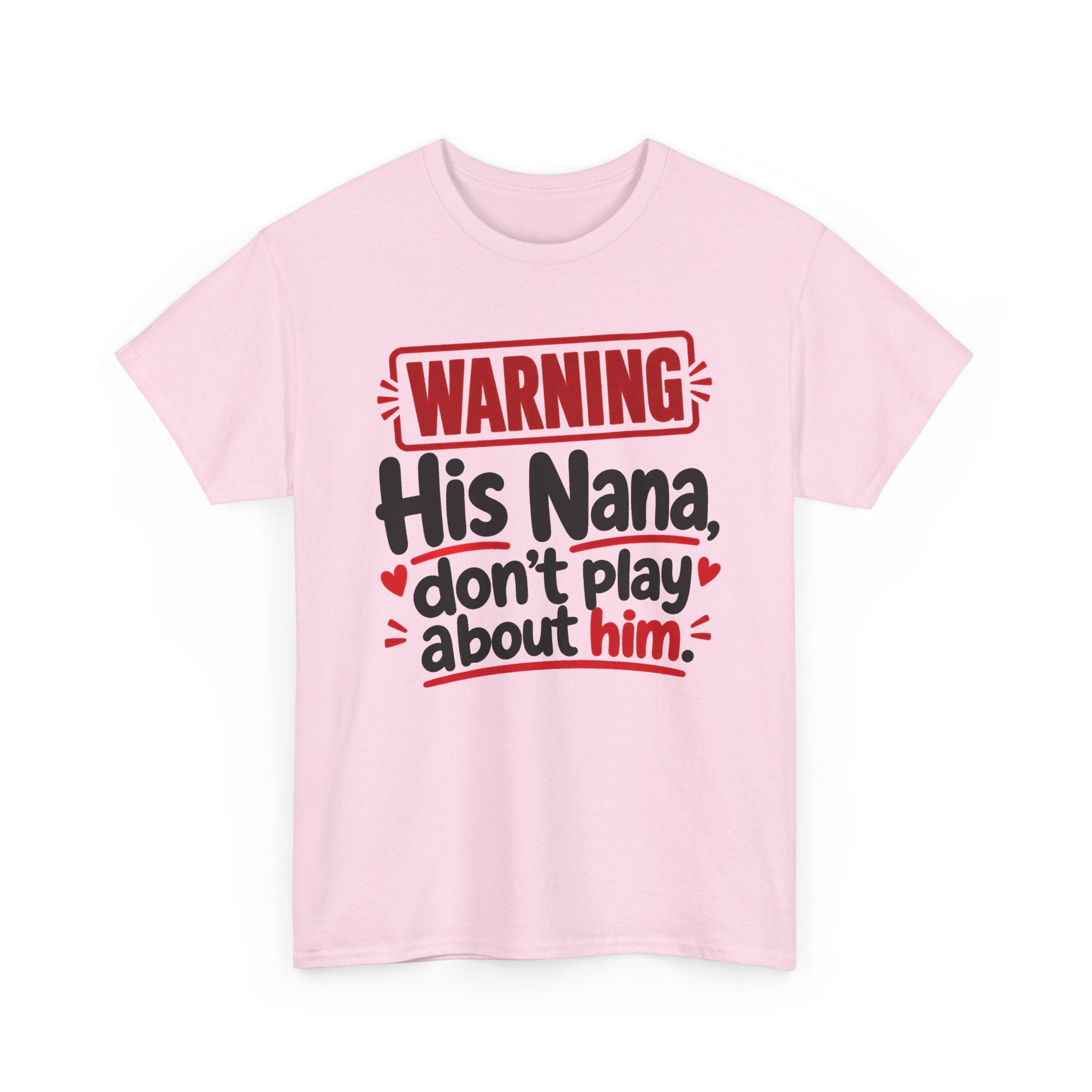 His Nana, Don't Play About Him － Adult Parent Child T-shirt