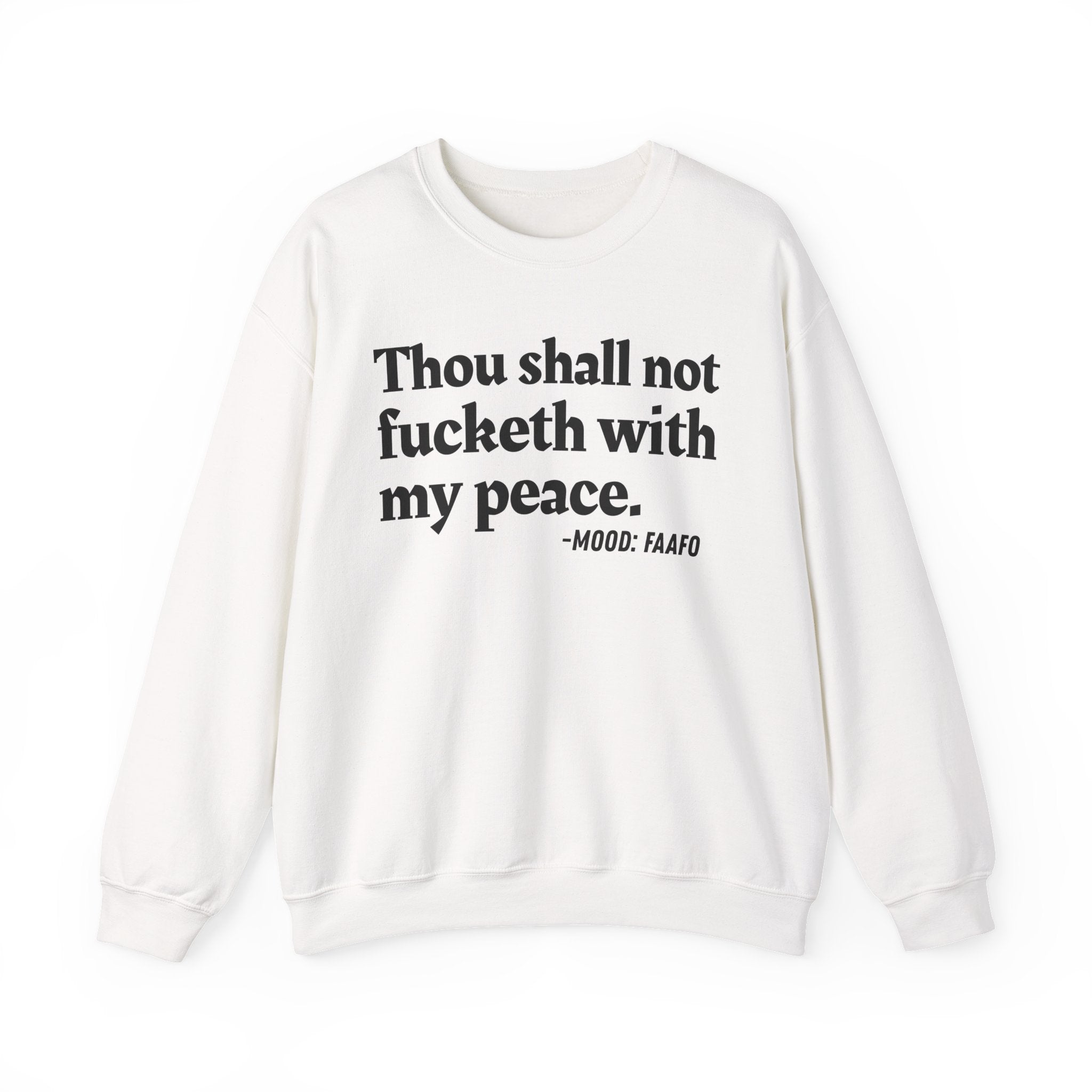 Thou Shall Not Fucketh With My Peace — Vintage Money Mood Sweatshirt