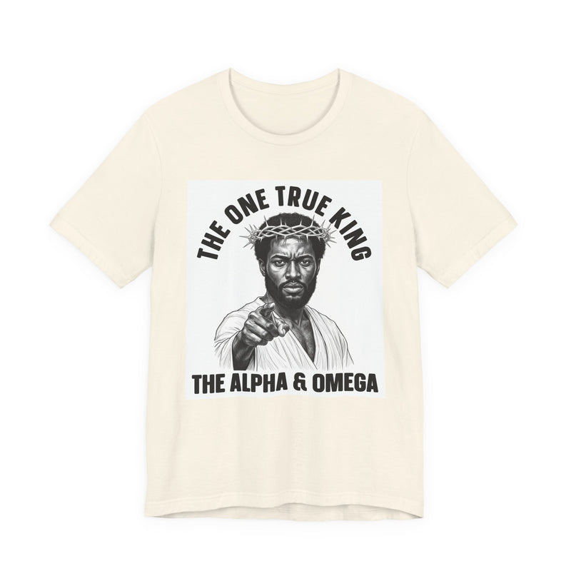 T-Shirt with text design reading “THE ONE TRUE KING THE ALPHA & OMEGA (BLACK JESUS)”, front view
