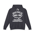 What Part of HELL NO You Don't Understand? Bold Statement Sweatshirt