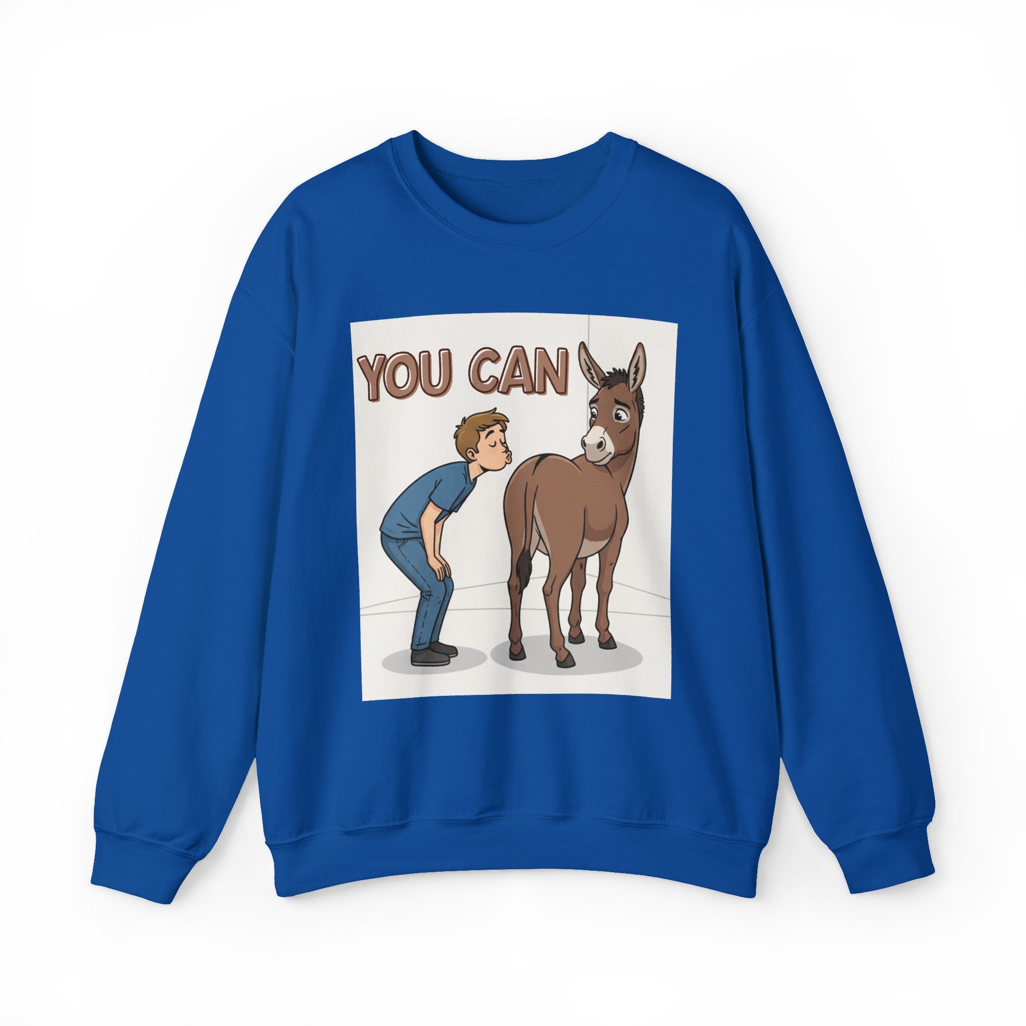 You Can (Kiss My Ass) — Sweatshirt