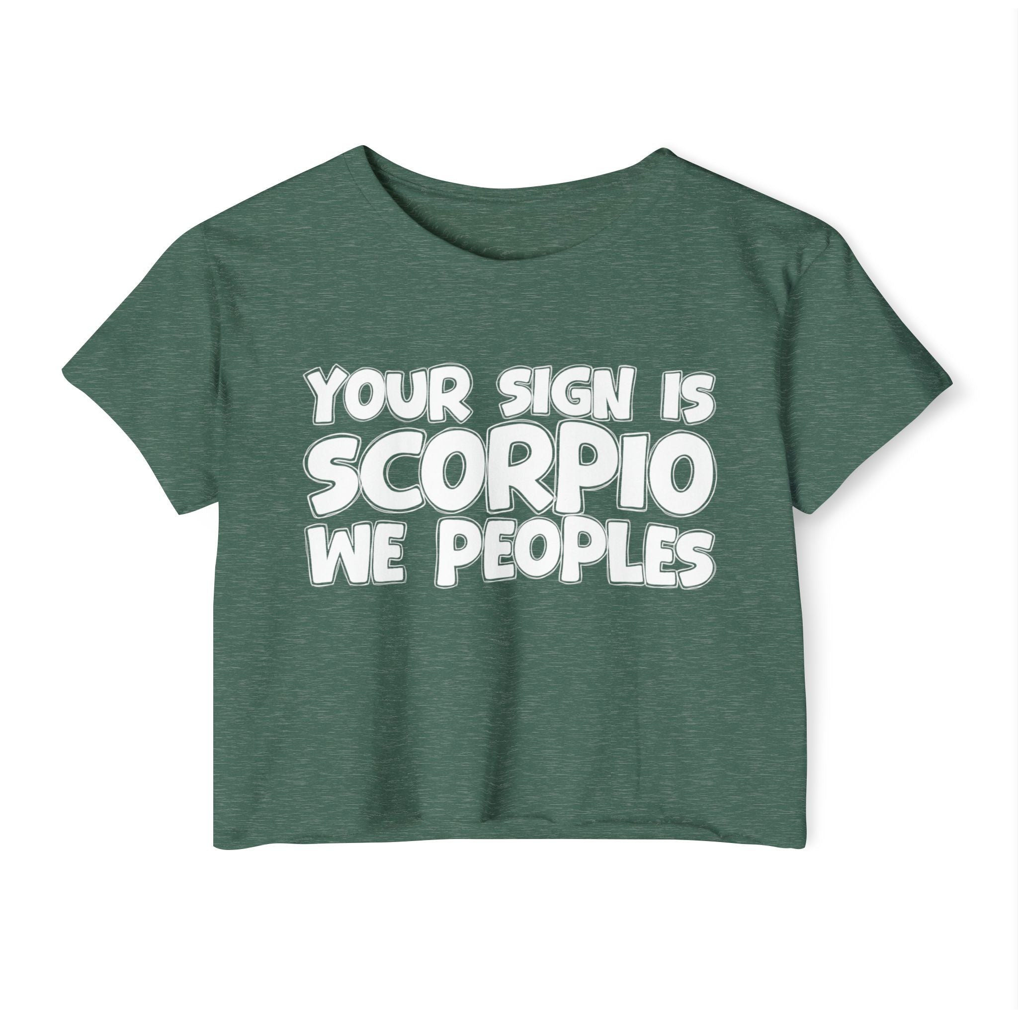 Your Sign Is Scorpio We Peoples - Fun Zodiac Sign Crop Top