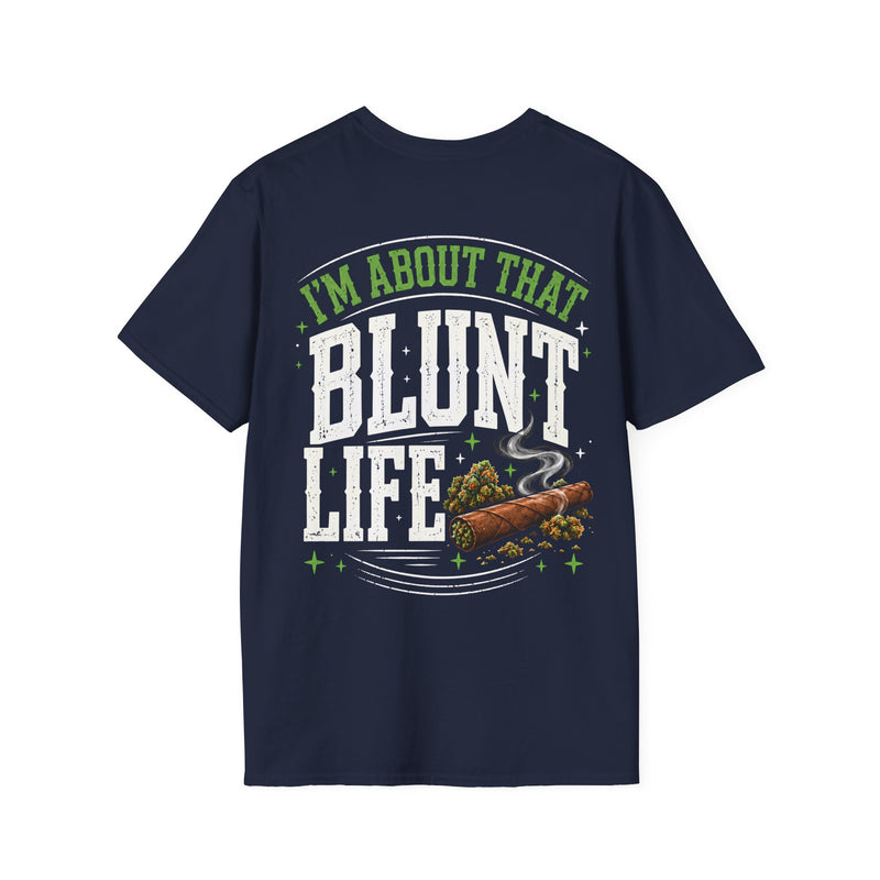 I'm About That Blunt Life — T-Shirt alternate view 4: I'M ABOUT THAT BLUNT LIFE in green arched lettering over distressed white letters with a smoking blunt and buds graphic — green arched lettering over distressed white letters with a smoking blunt and buds graphic on black. Street Talk Designs 420-friendly statement apparel.