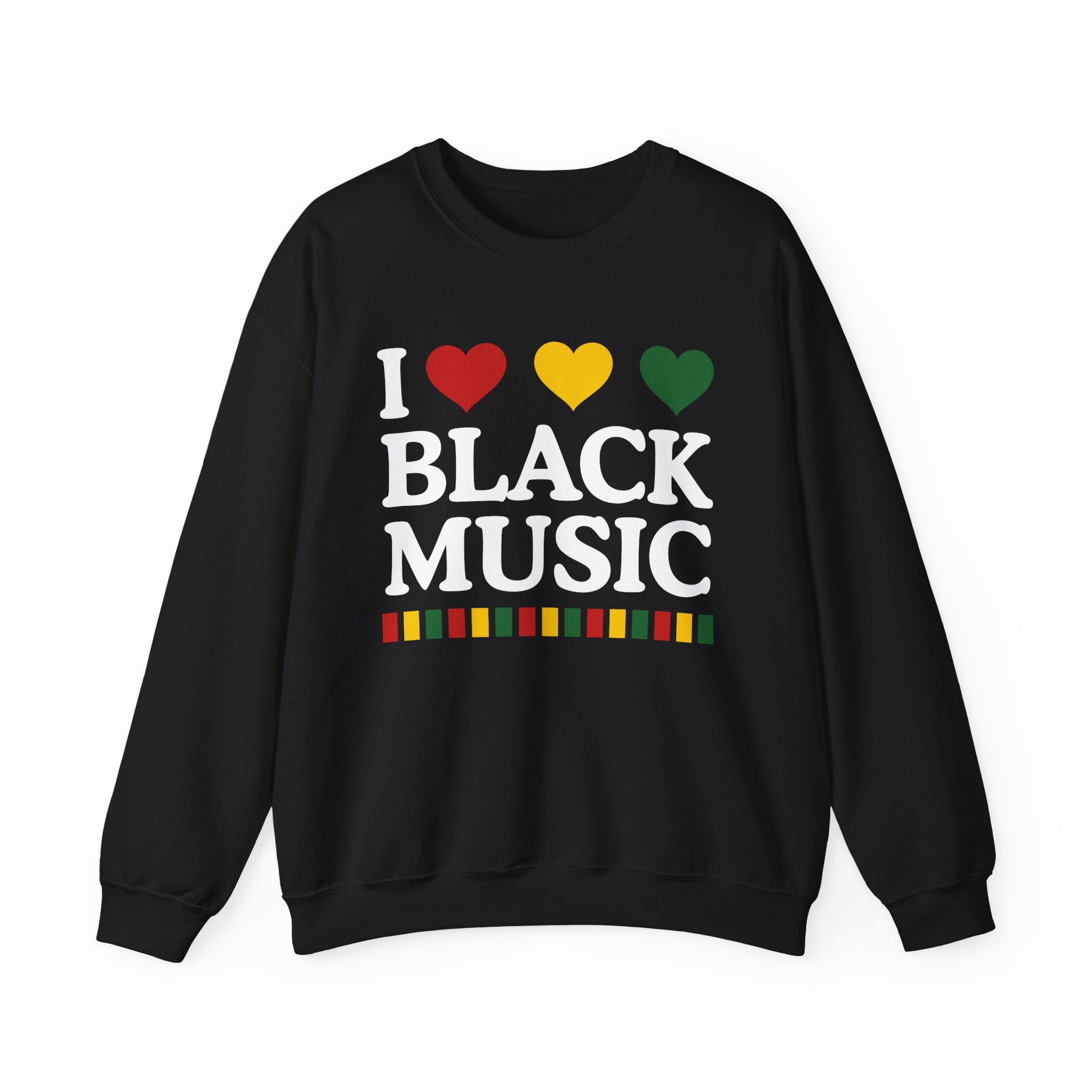 I love Black Music - Celebrating Black Excellence Sweatshirt