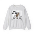 Y'all All Can (Kiss My Ass) - Sweatshirt