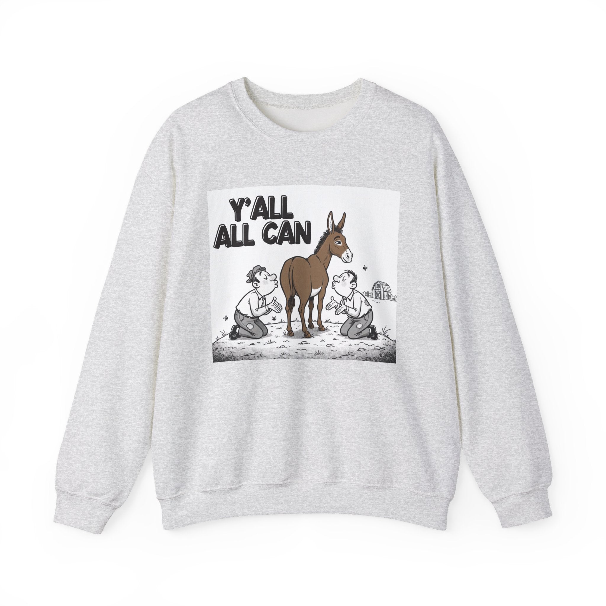 Y'all All Can (Kiss My Ass) - Sweatshirt