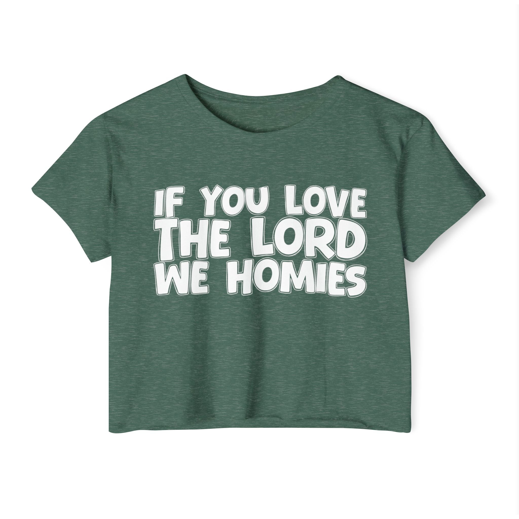If  You Love The Lord We Homies - Spiritual Pride Crop Top