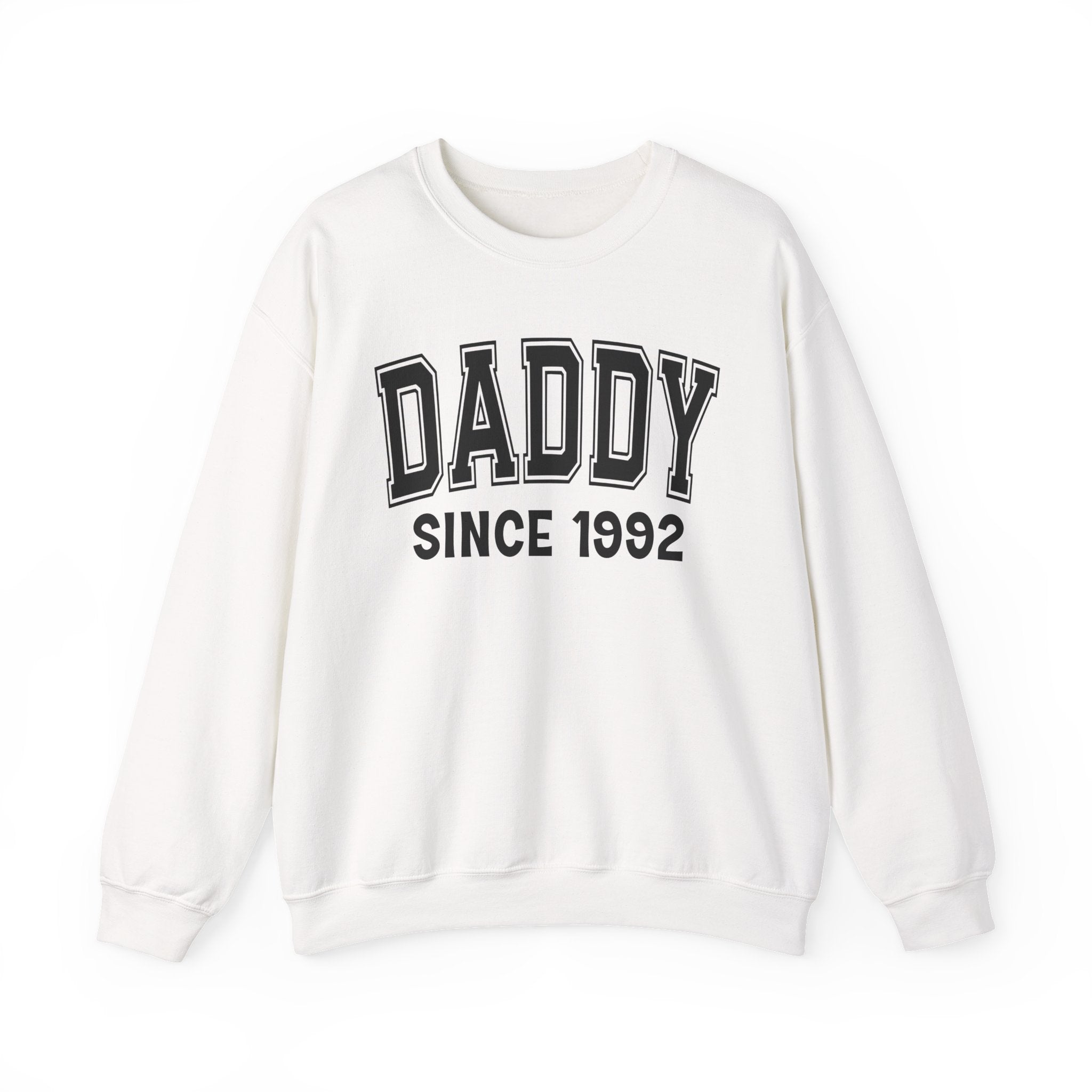 Daddy Personalization Sweatshirt - Add Your Special "Since Date"
