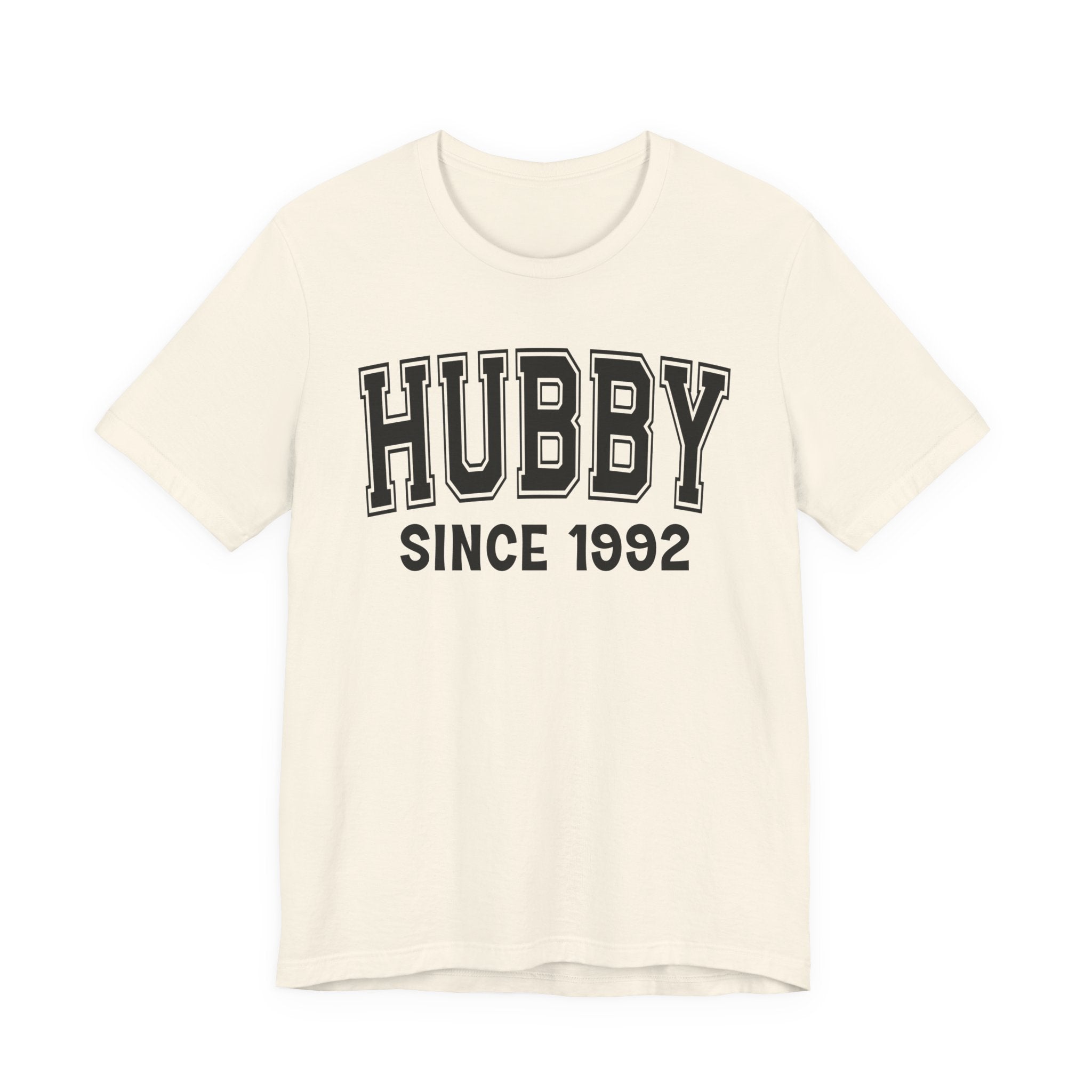 Hubby Personalization T-Shirt - Add Your Special "Since Date"