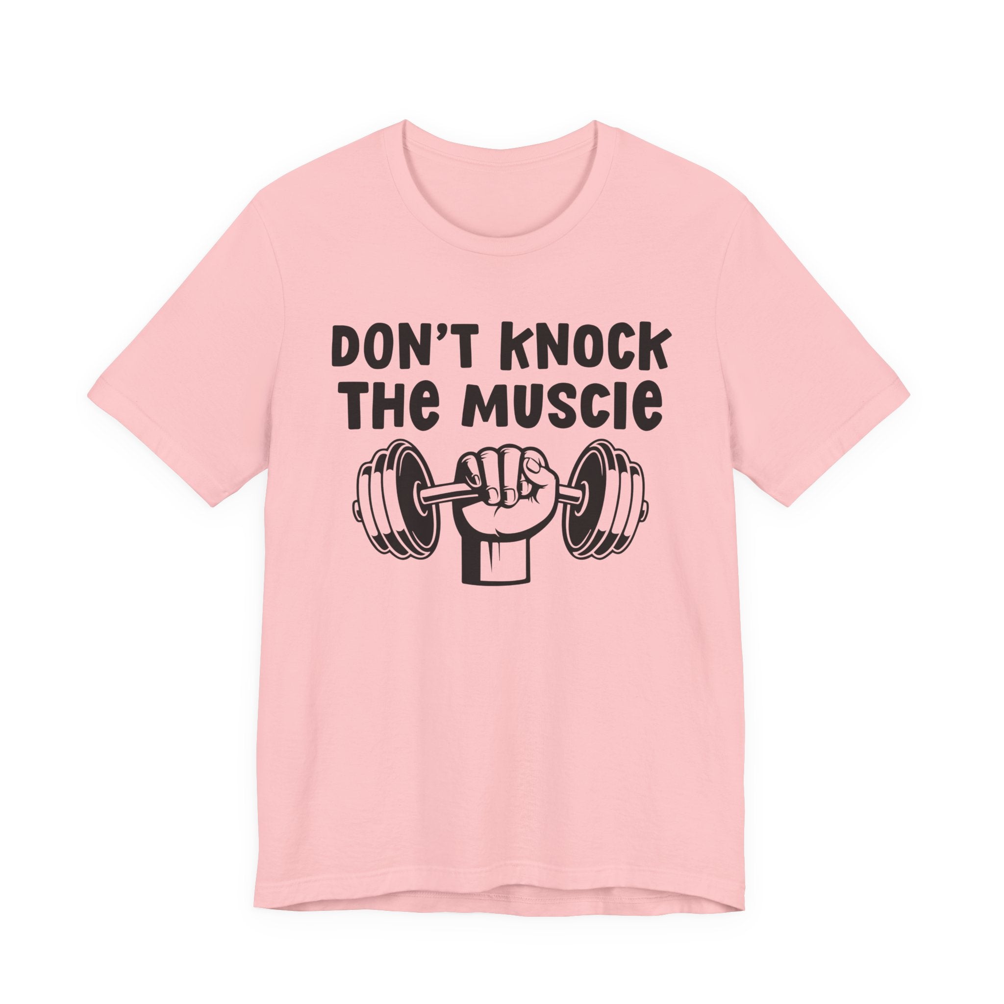 Don't Knock The Muscle － T-shirt