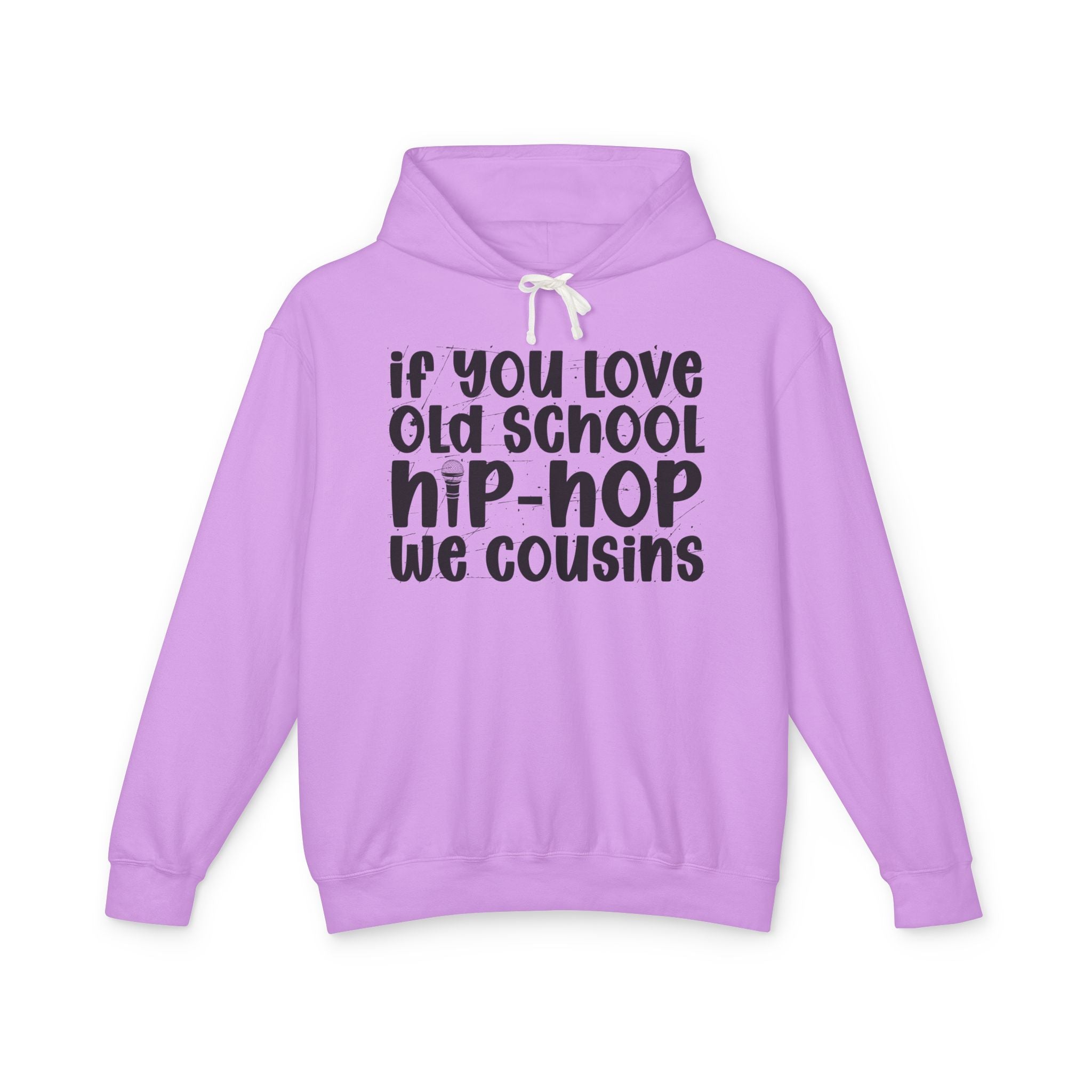 If You Love Old School Hip Hop We Cousins — Hip——Hop Lovers Hoodie