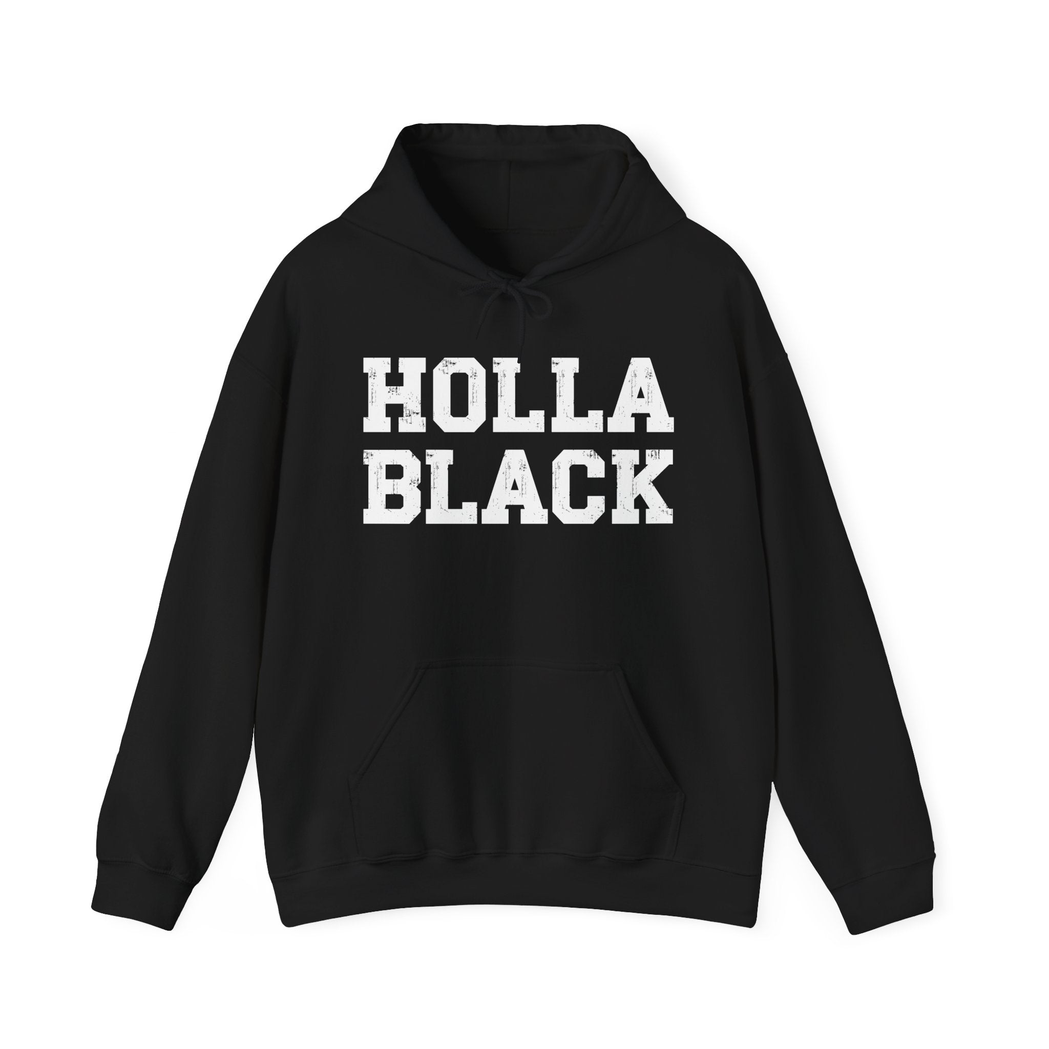 Holla Black — Humorous Statement Hoodie