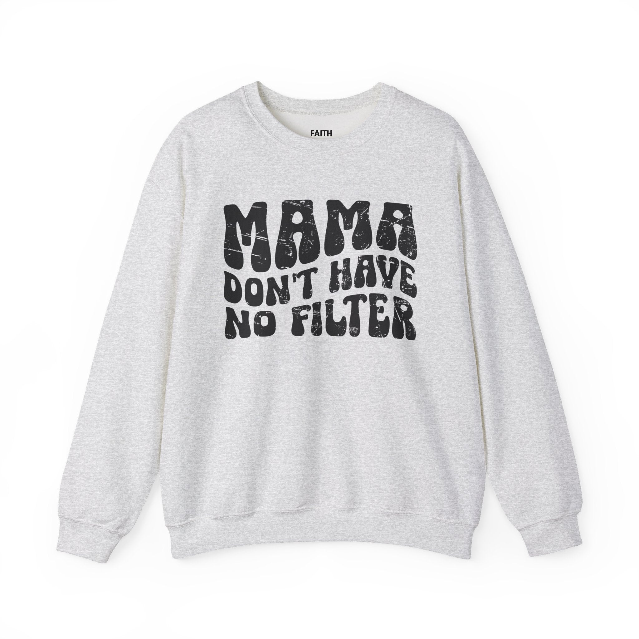 Mama Don't Have No Filter