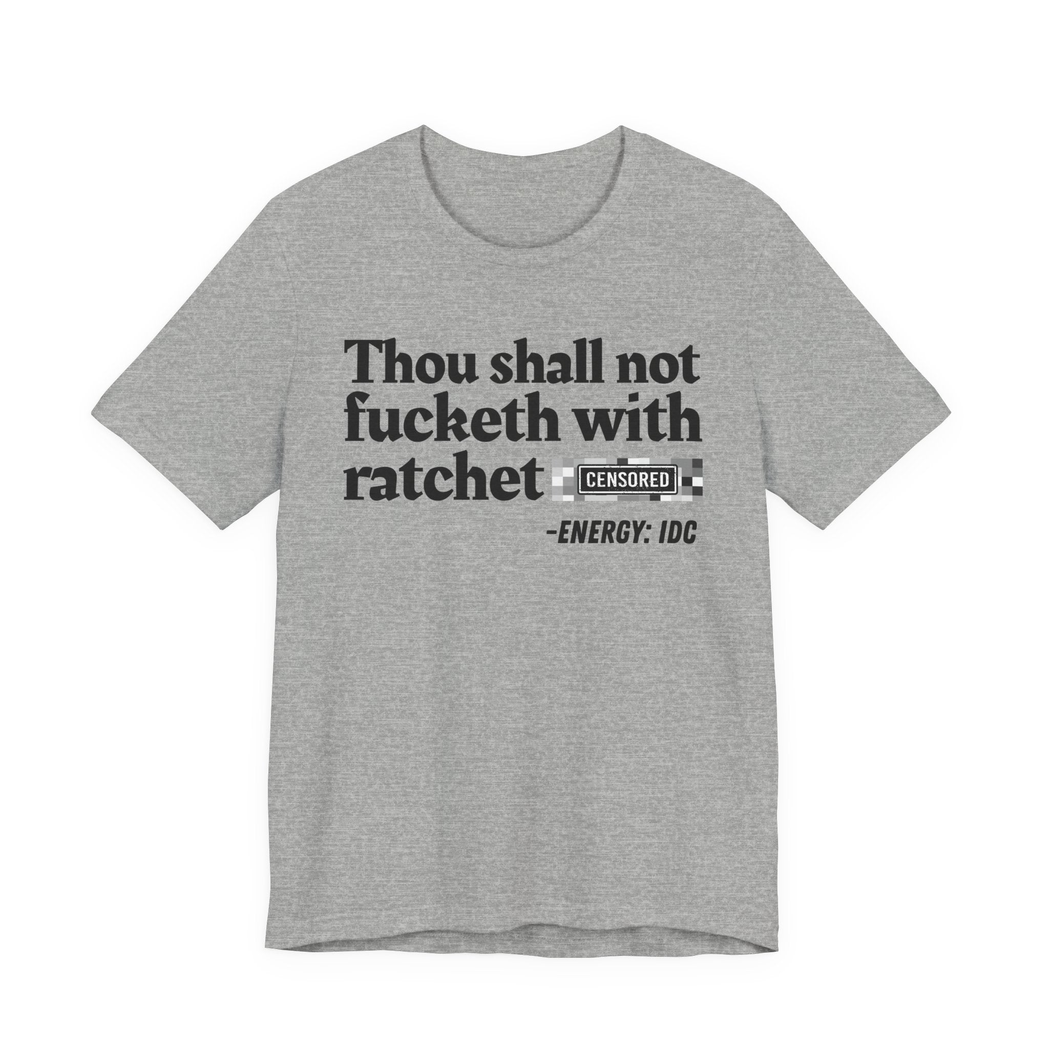 Thou Shall Not Fucketh With Ratchet Bitches - Vintage funny Bible-Print Slogan Tee Shirt