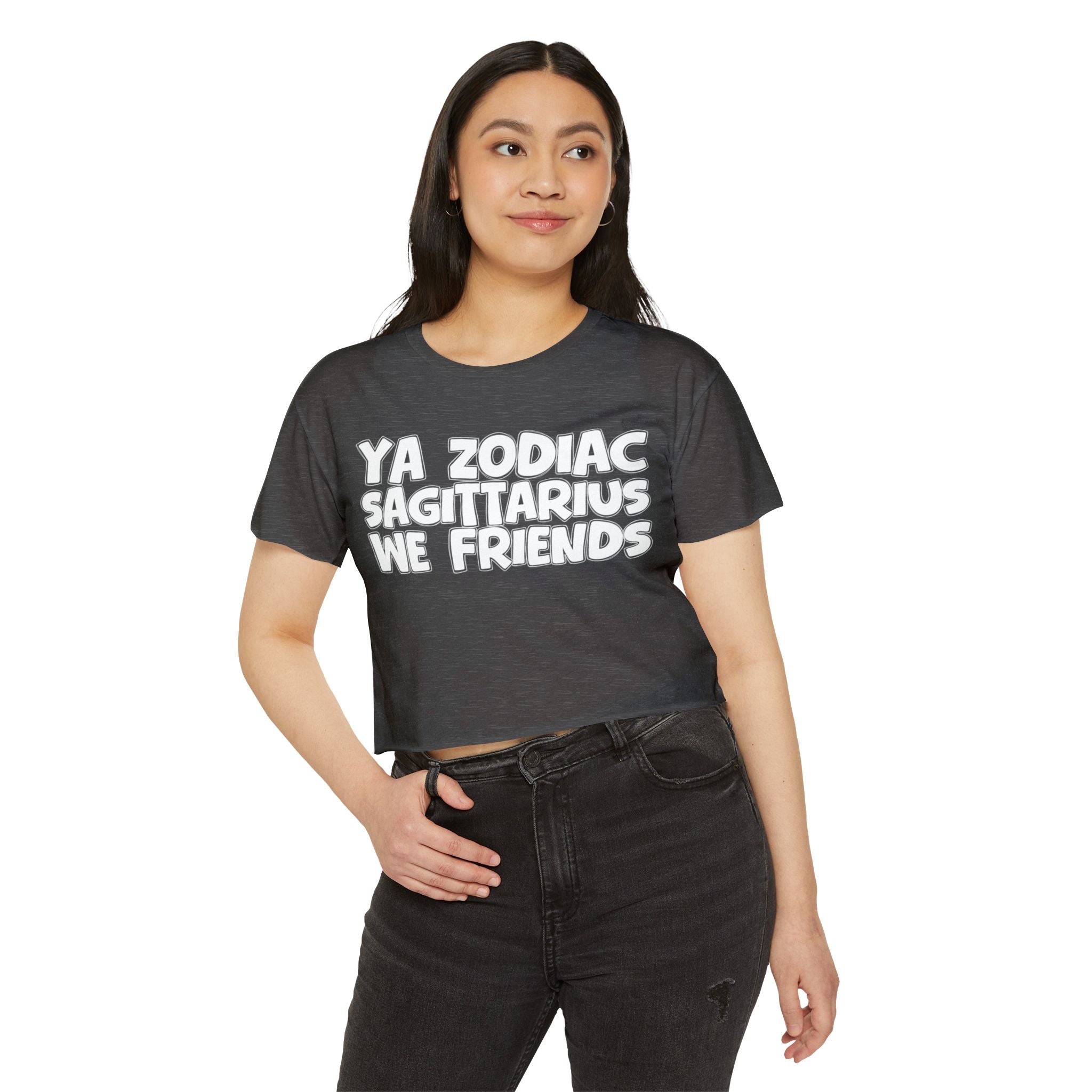 Ya Zodiac Sagittarius We Friends - Fun Zodiac Sign Crop Top
