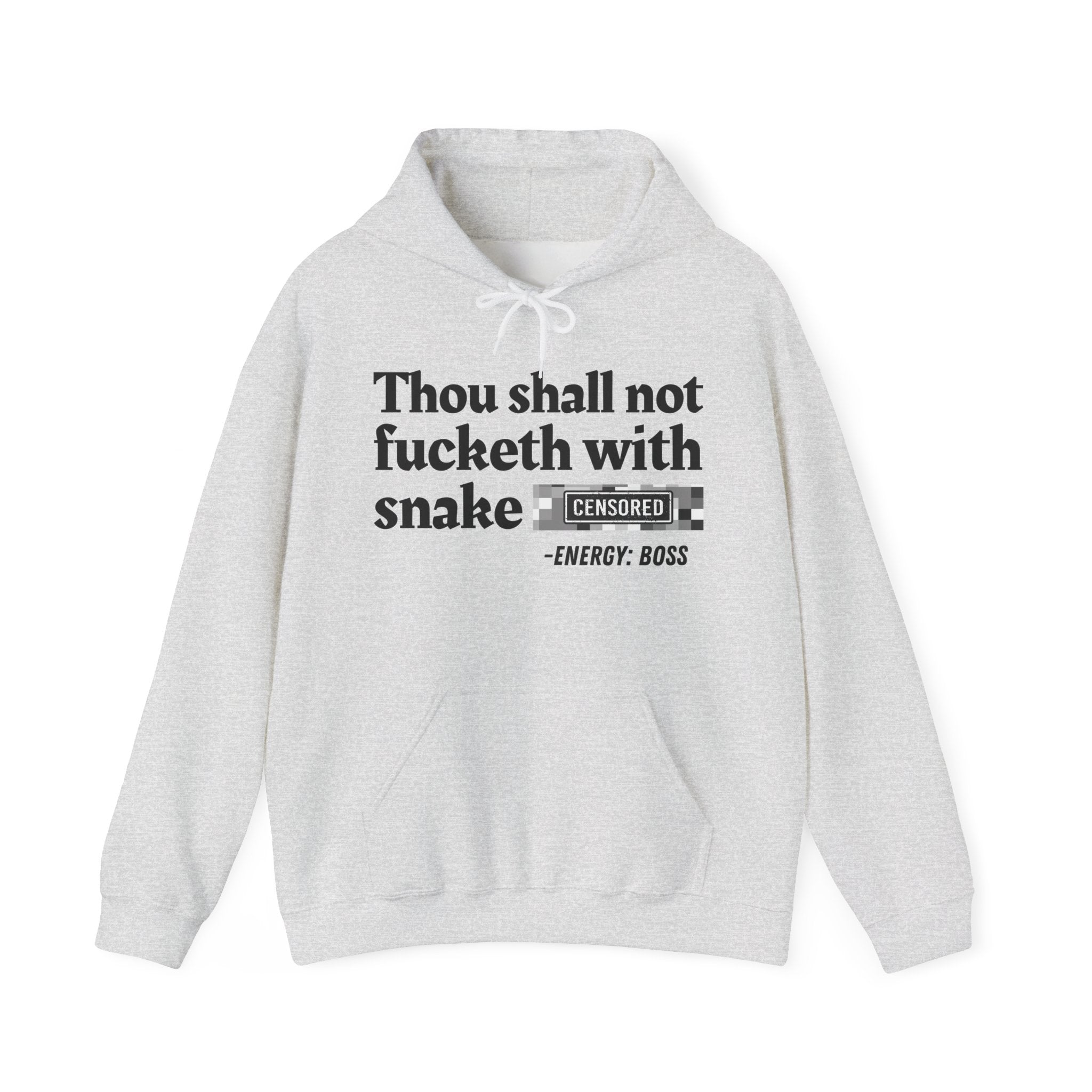 Thou Shall Not Fucketh With Snake Bitches — Hoodie