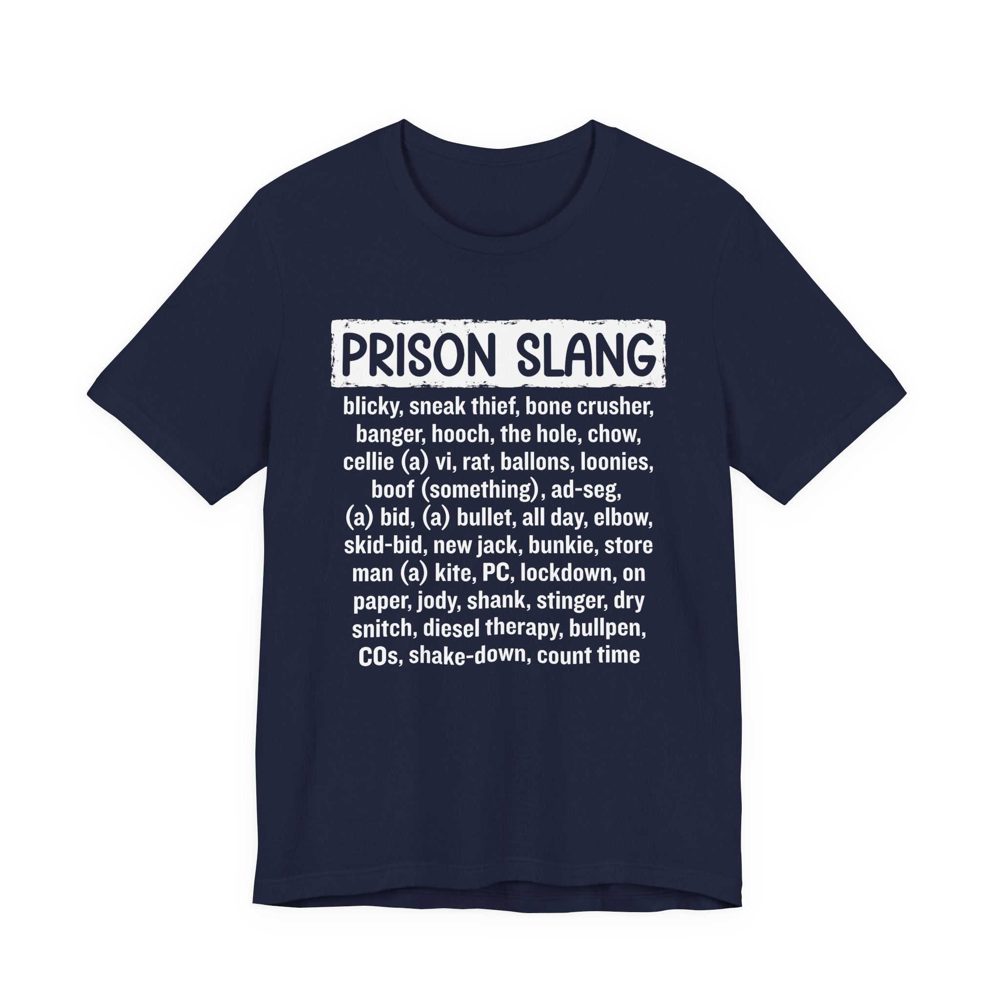 Prison Slang T-shirt