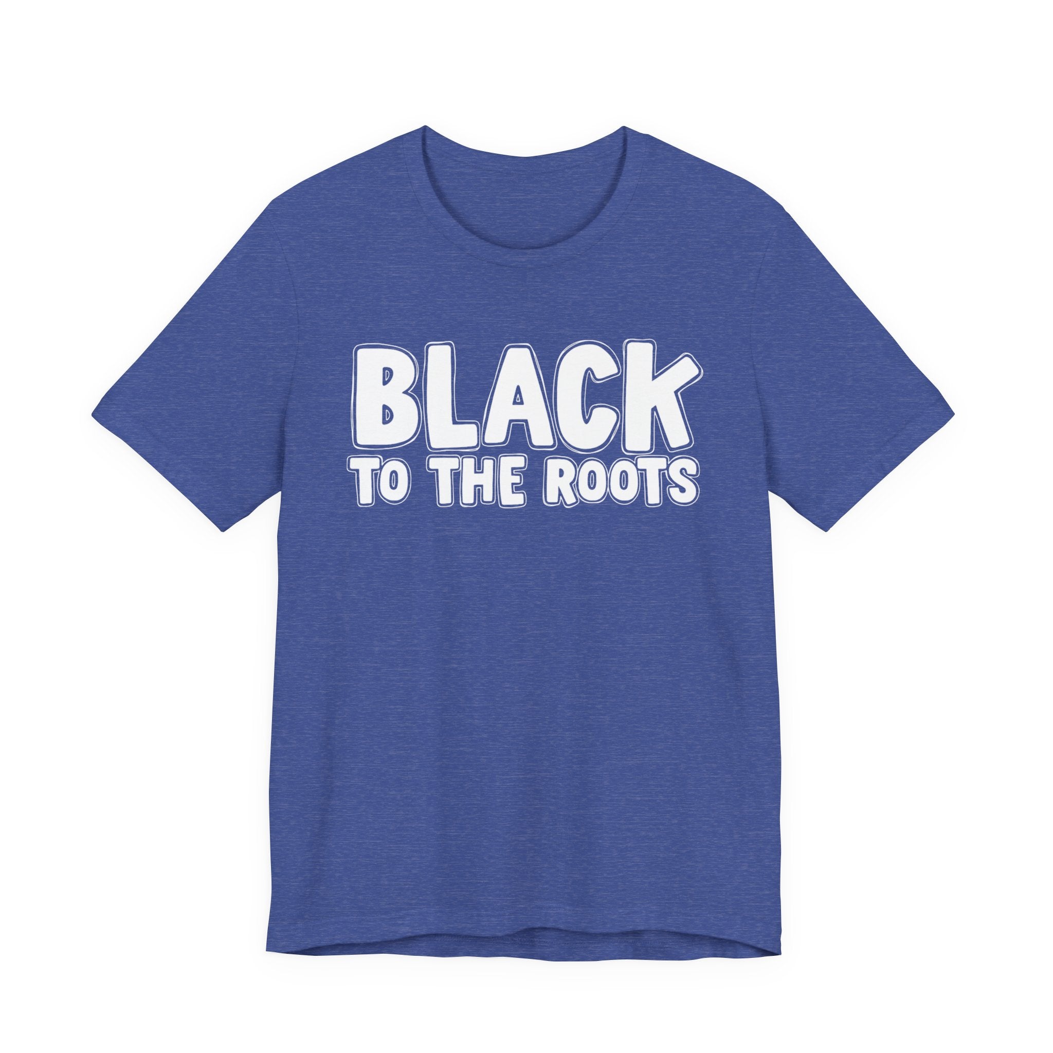 Black To The Roots — Serious AA Declaration T-shirt