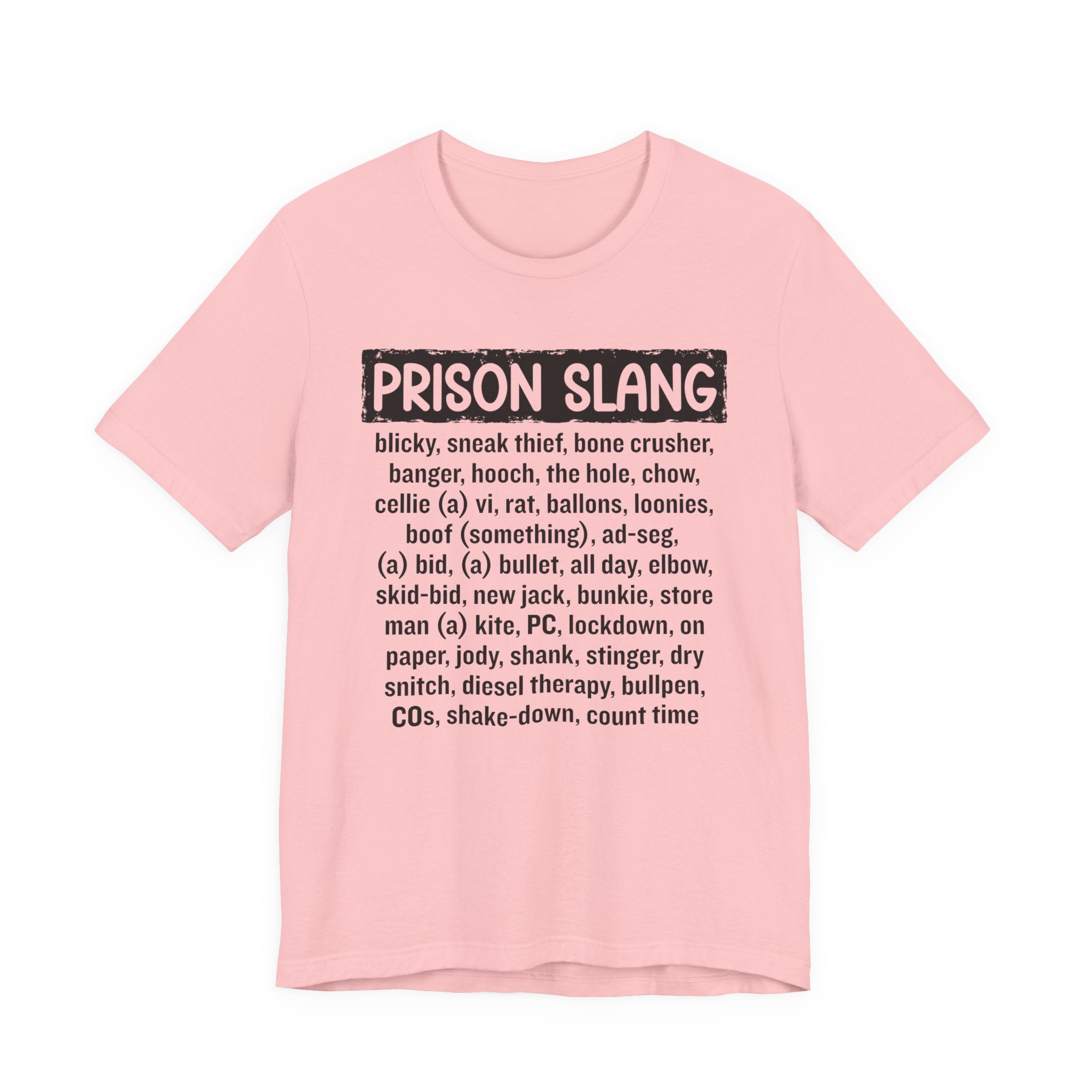 Prison Slang T-shirt