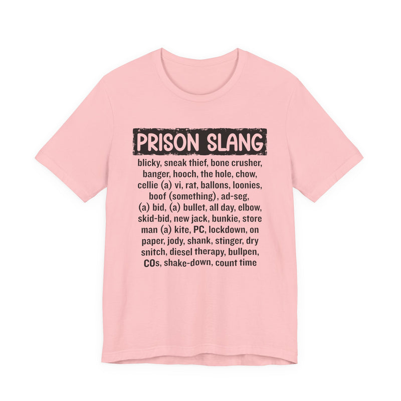 Prison Slang T-Shirt