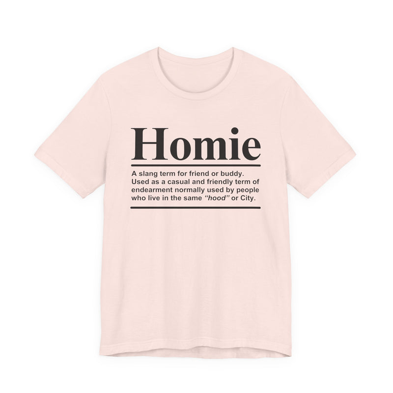 Homie T-Shirt