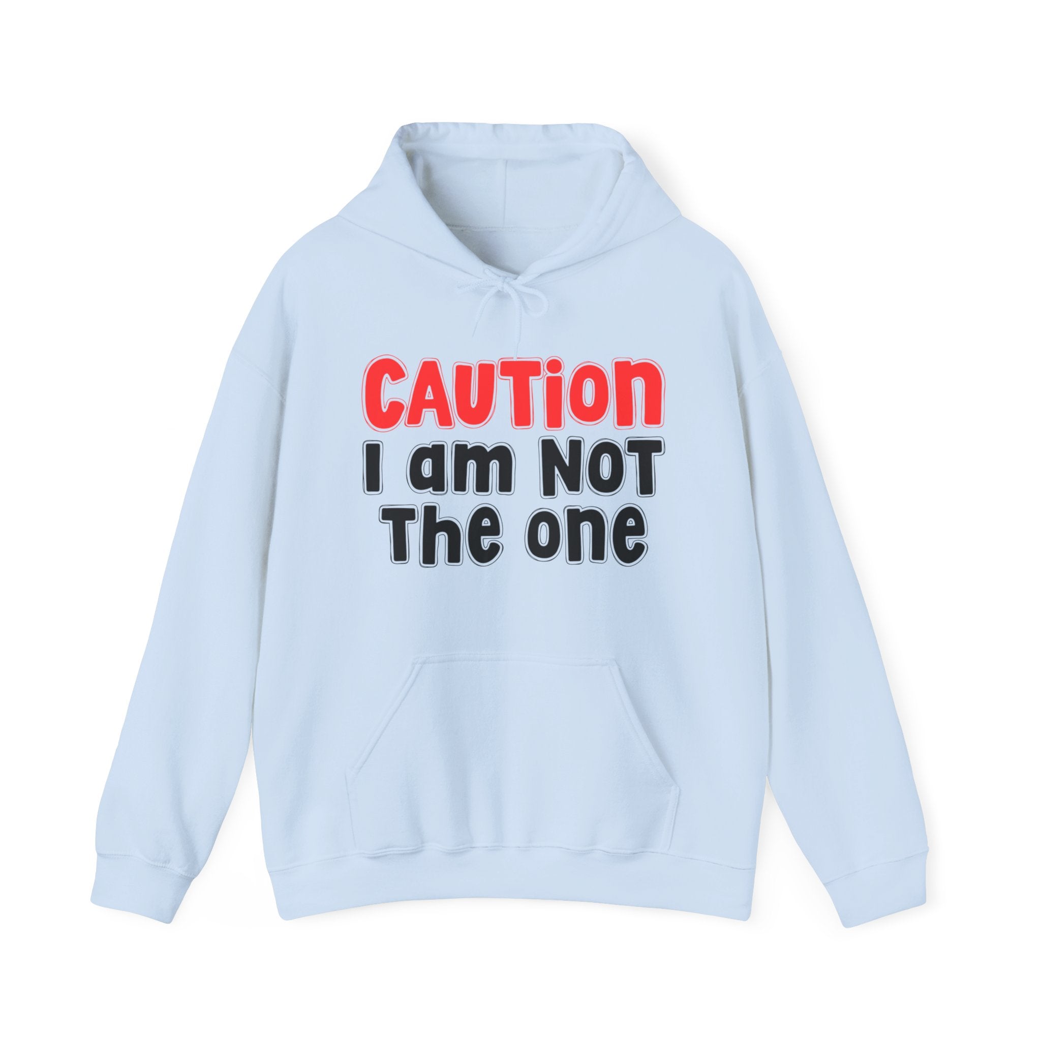 Caution I Am Not The One – Old School Warning Hoodie