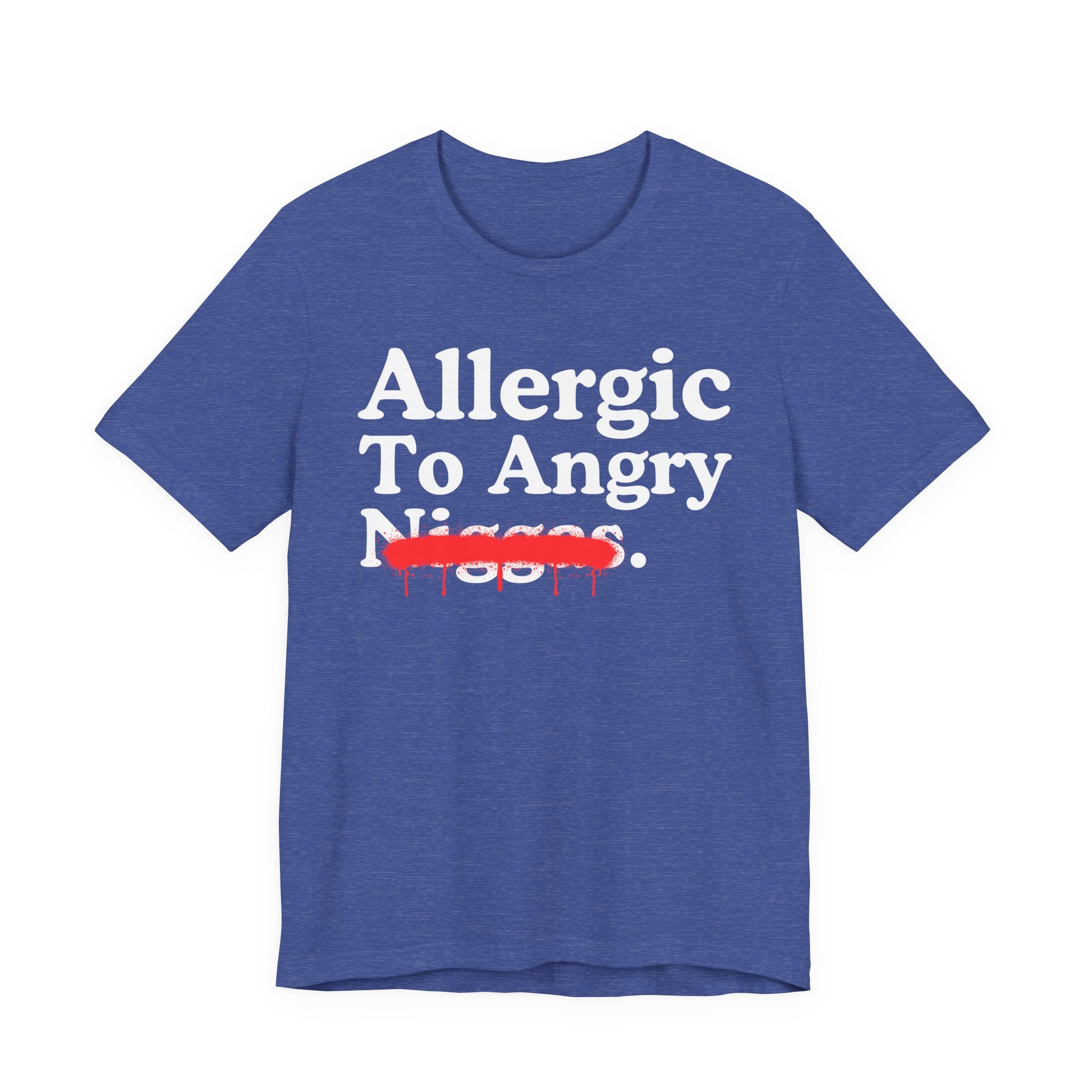 Allergic To Angry Niggas — Sarcastic Statement T-Shirt