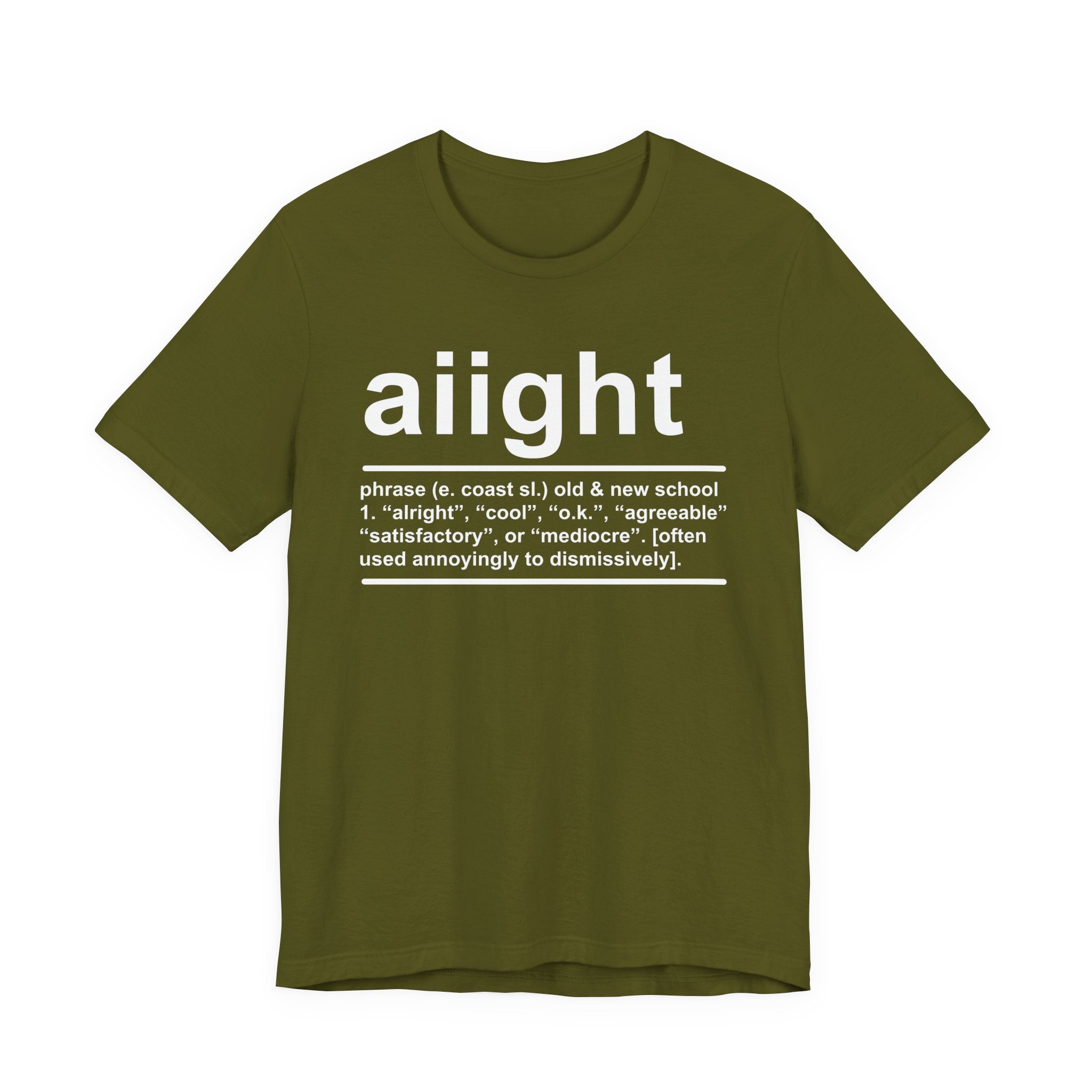 Aiight T-shirt