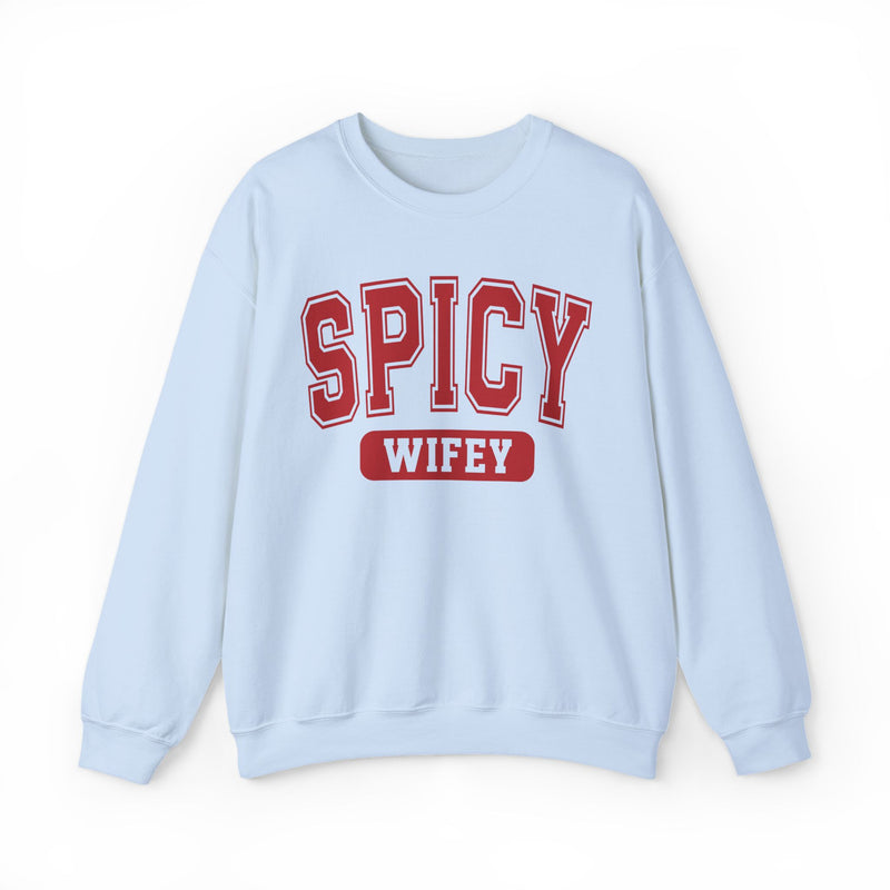 Ash sweatshirt with dark bold playful lettering reading SPICY WIFEY, front flat-lay view.