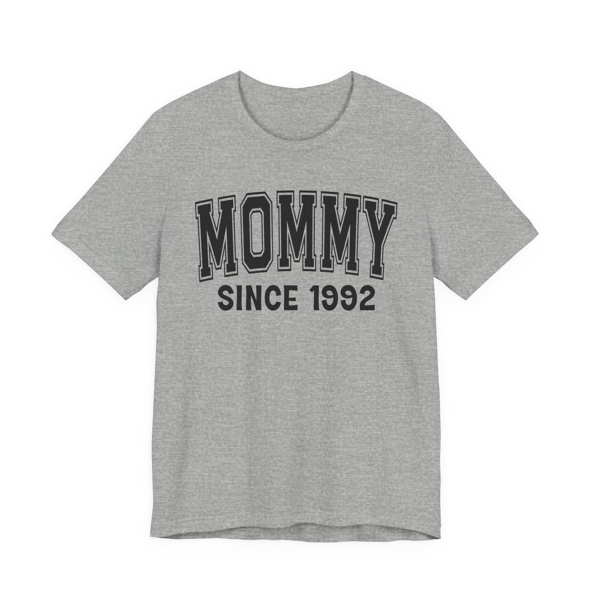 Mommy Personalization T-Shirt - Add Your Special "Since Date"