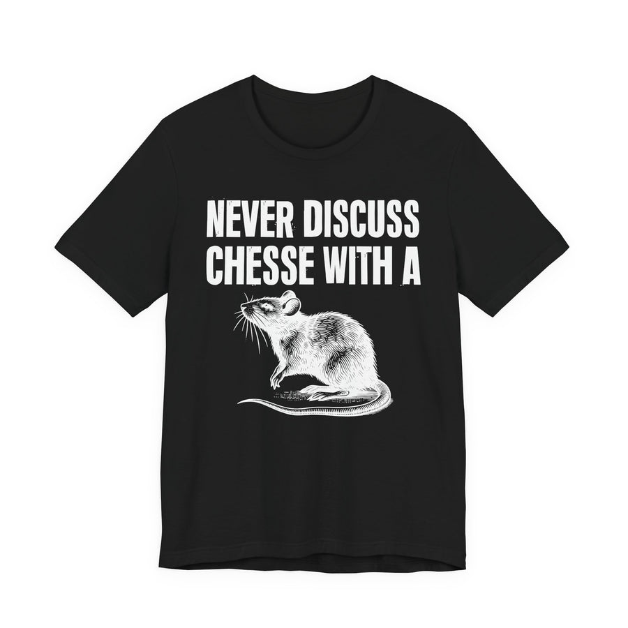 charcoal t-shirt with NEVER DISCUSS CHEESE WITH A RAT statement graphic, front flat-lay view.