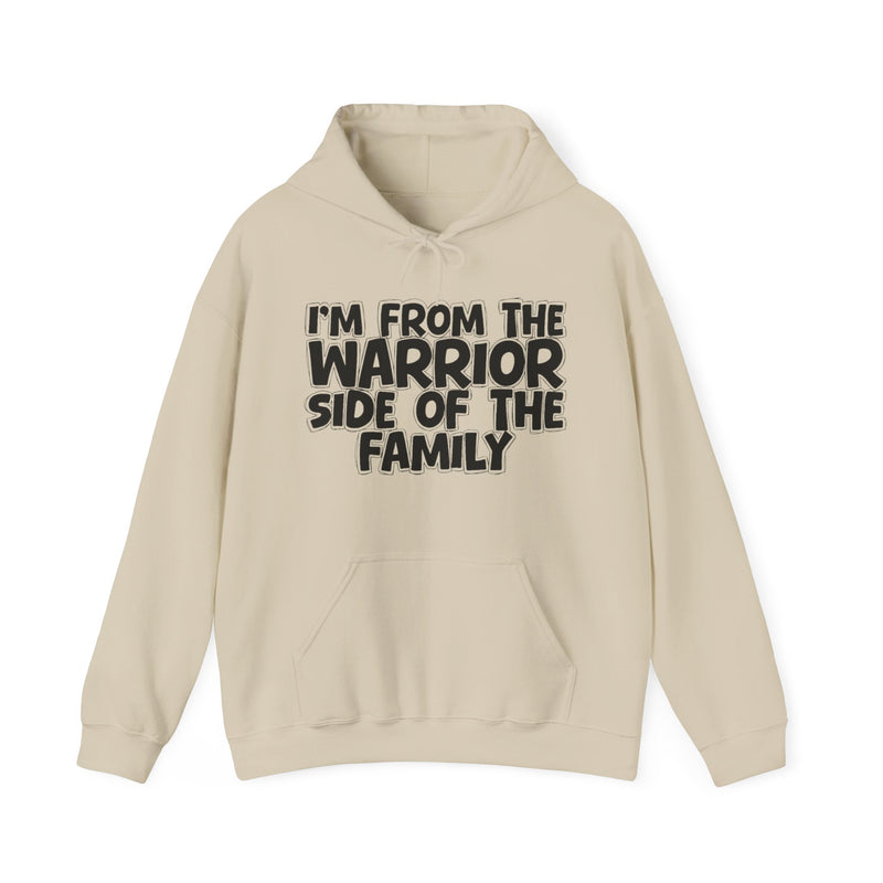 Gold hoodie with bold chest statement text reading 'I'M FROM THE WARRIOR SIDE OF THE FAMILY,' front flat-lay view.