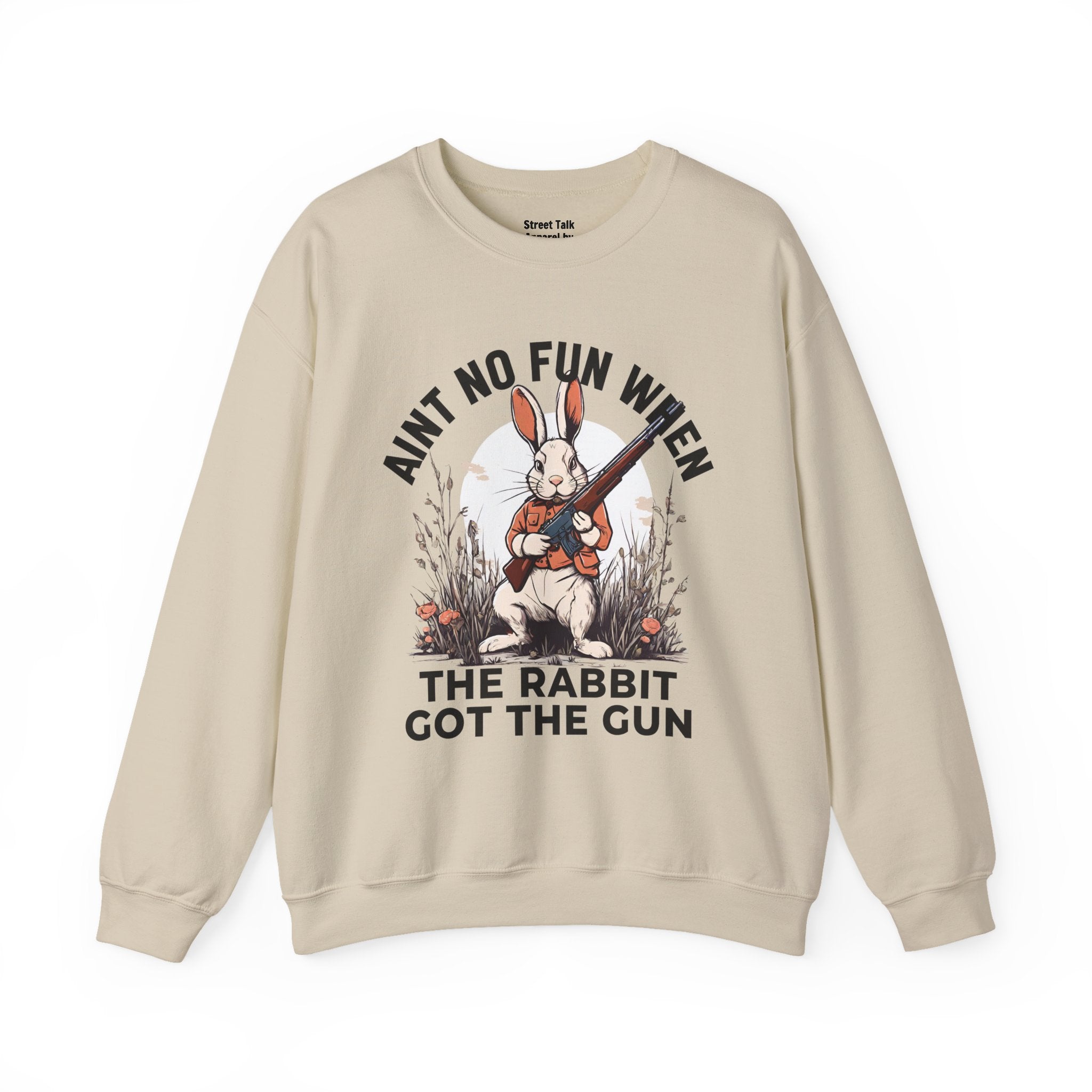 Aint No Fun When The Rabbit Got The Gun  Sweatshirt
