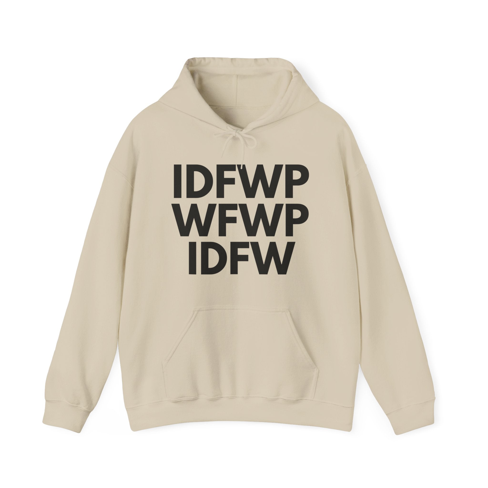 IDFWPWFWPIDFW Hoodie