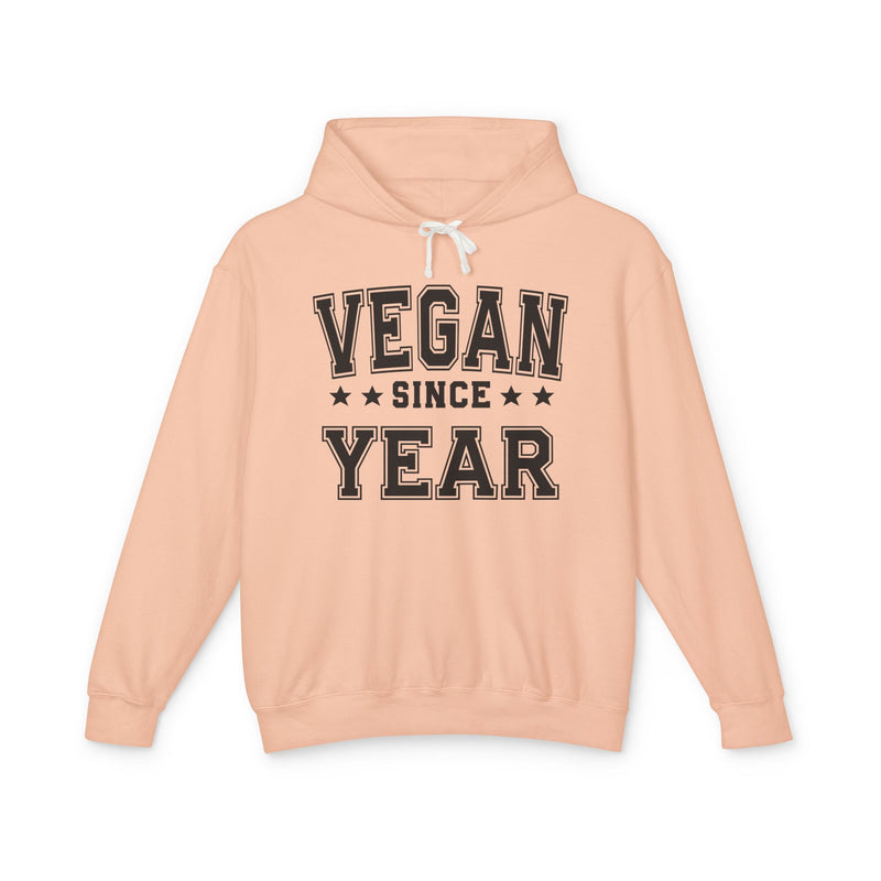 Vegan Since (Personalized Date) — Vegetarian Lifestyle Hoodie