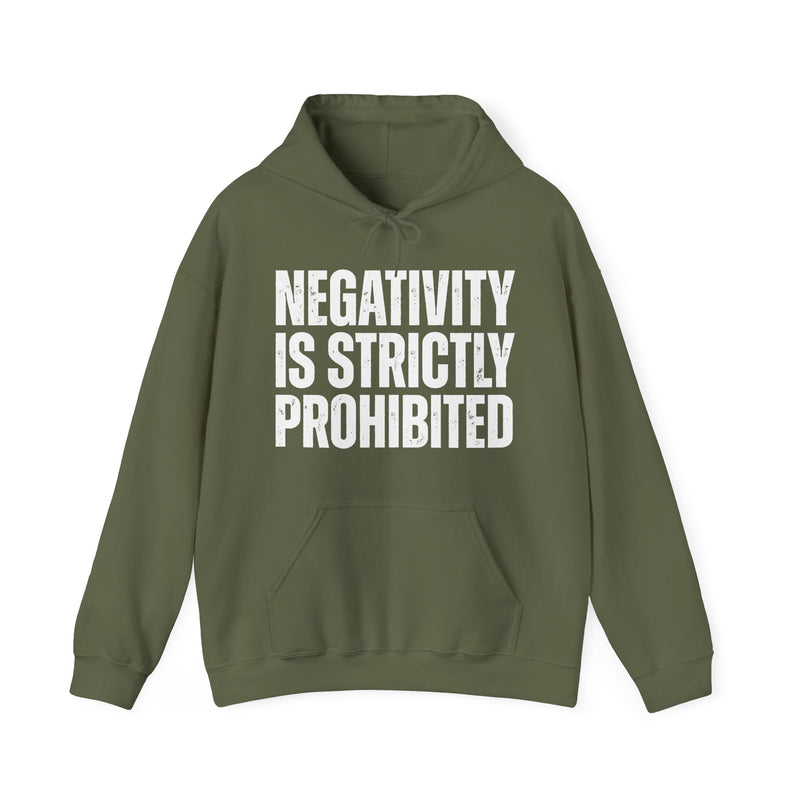 Negativity Is Strictly Prohibited — Positive Statement Hoodie