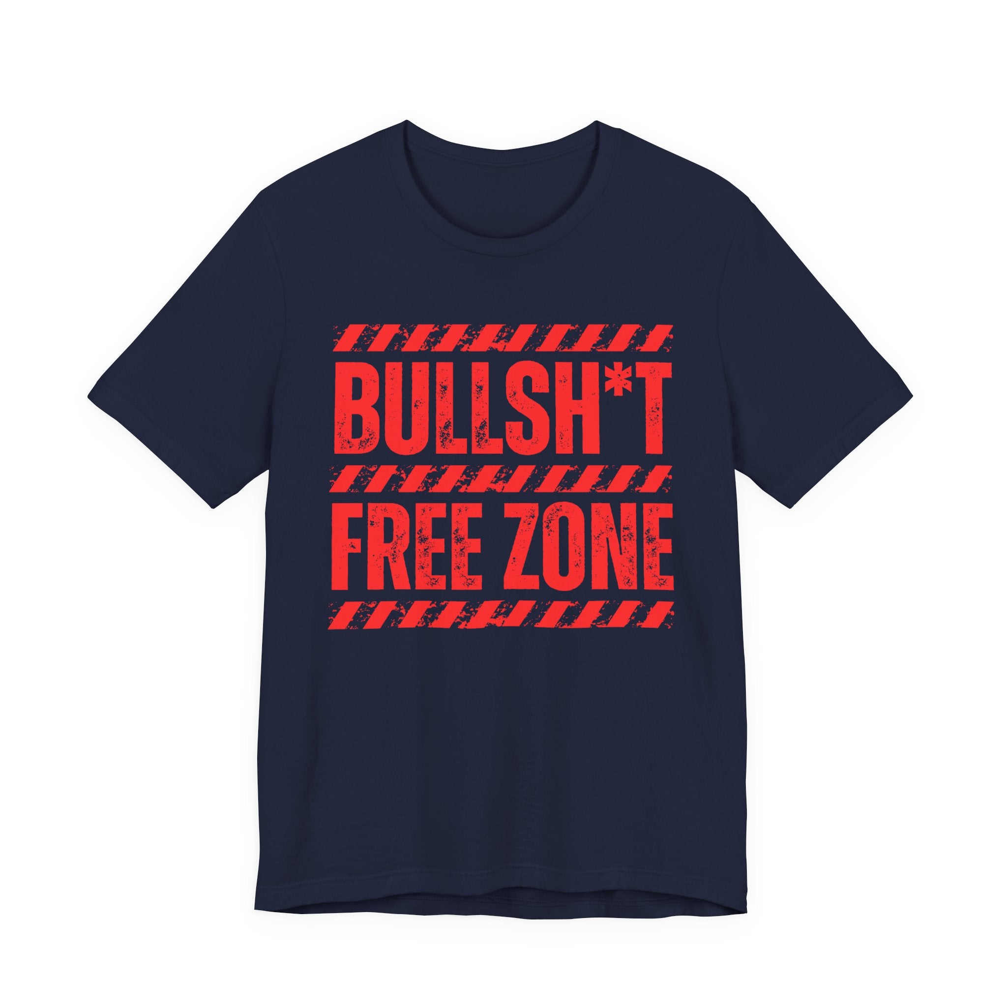 Bullshit Free Zone － Humorous Energy T-shirt